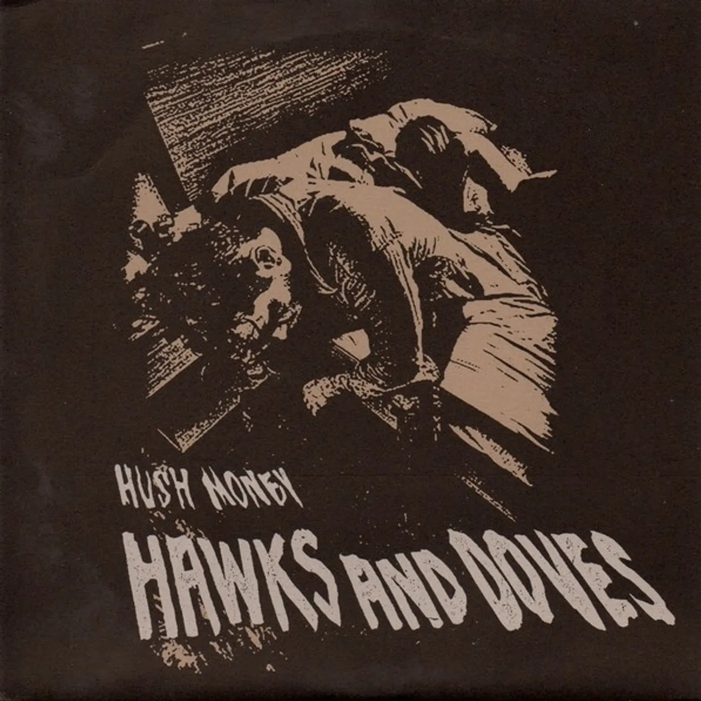 Hawks and Doves HUSH MONEY Vinyl Record