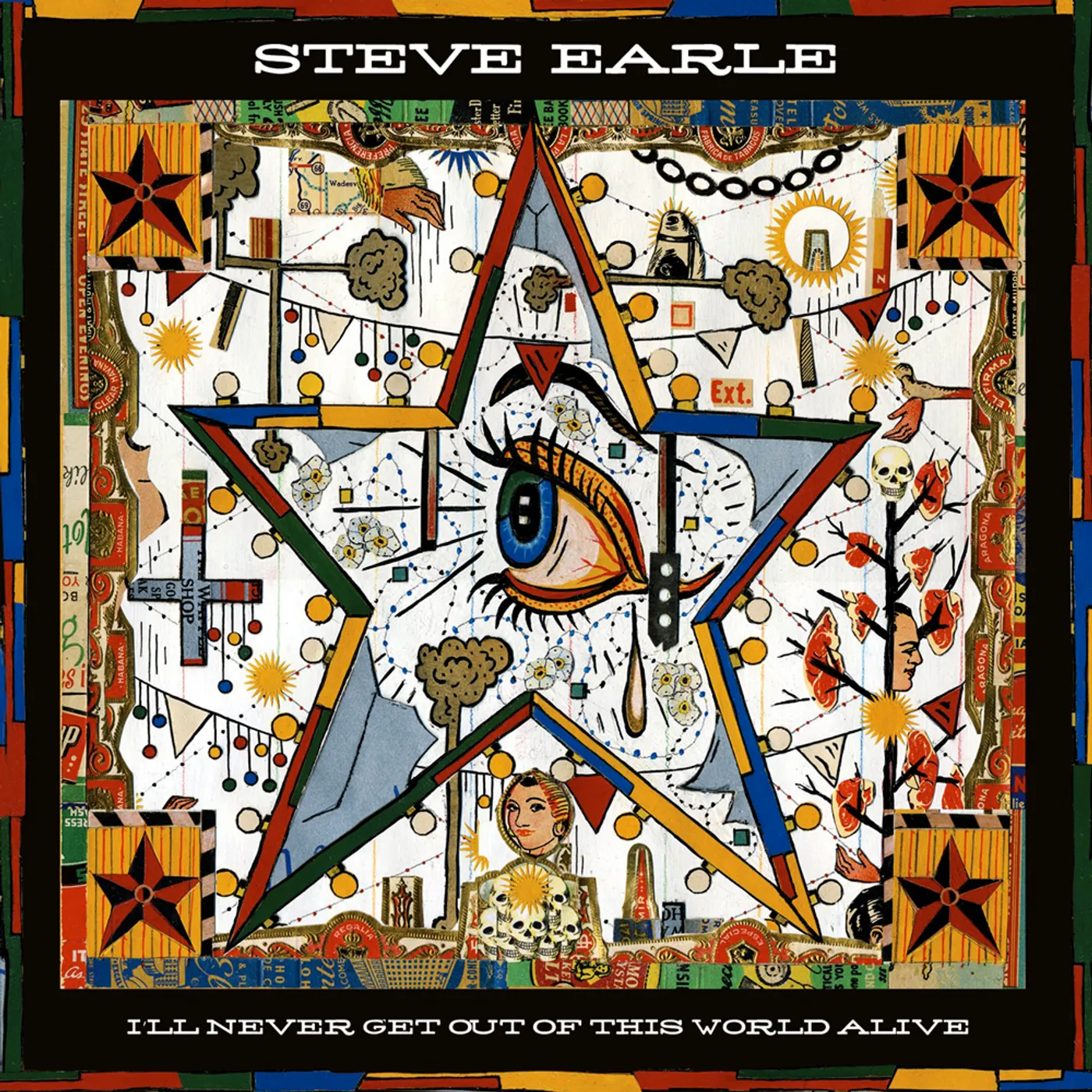 Steve Earle I'LL NEVER GET OF THIS WORLD ALIVE CD