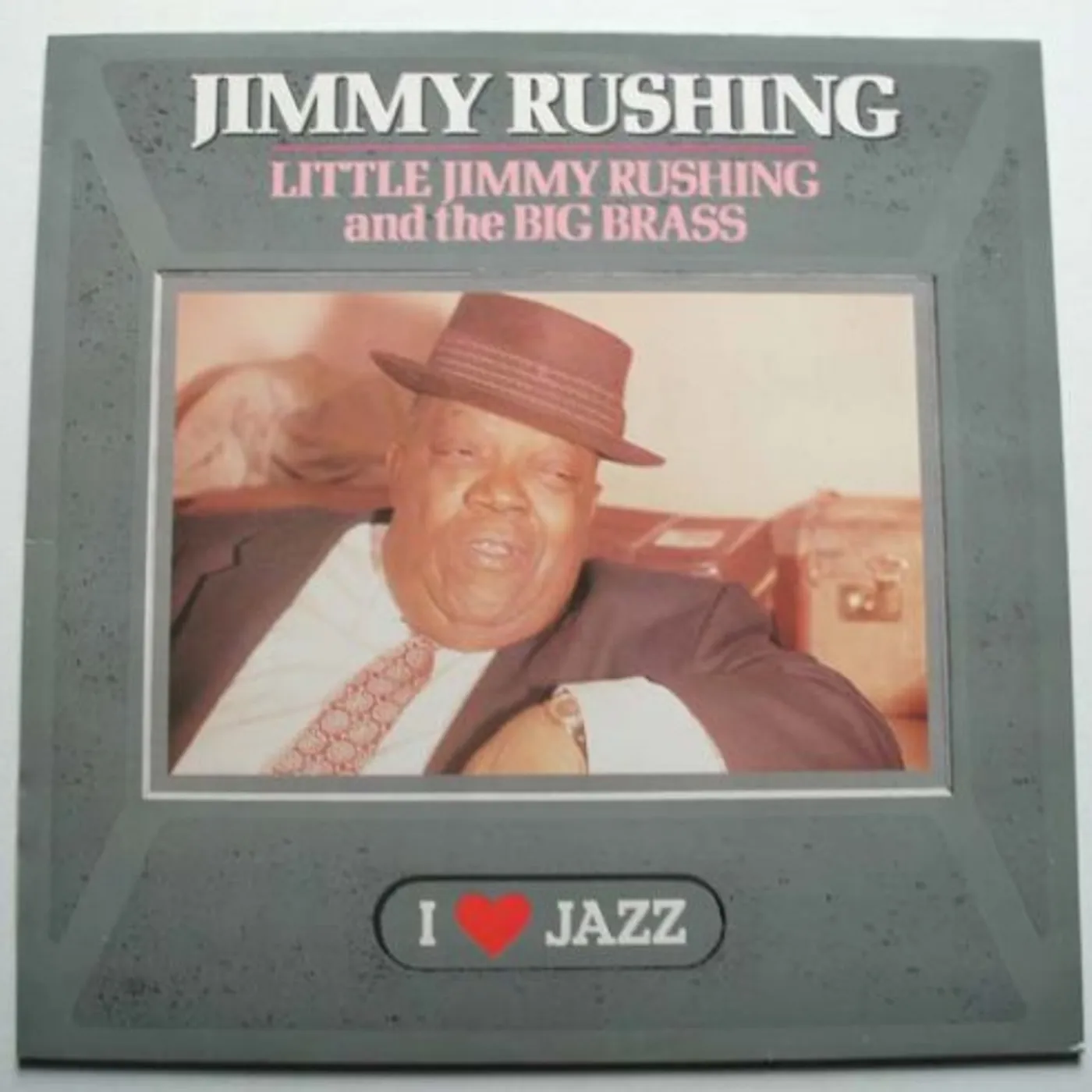 Little Jimmy Rushing And The Big Brass Vinyl Record