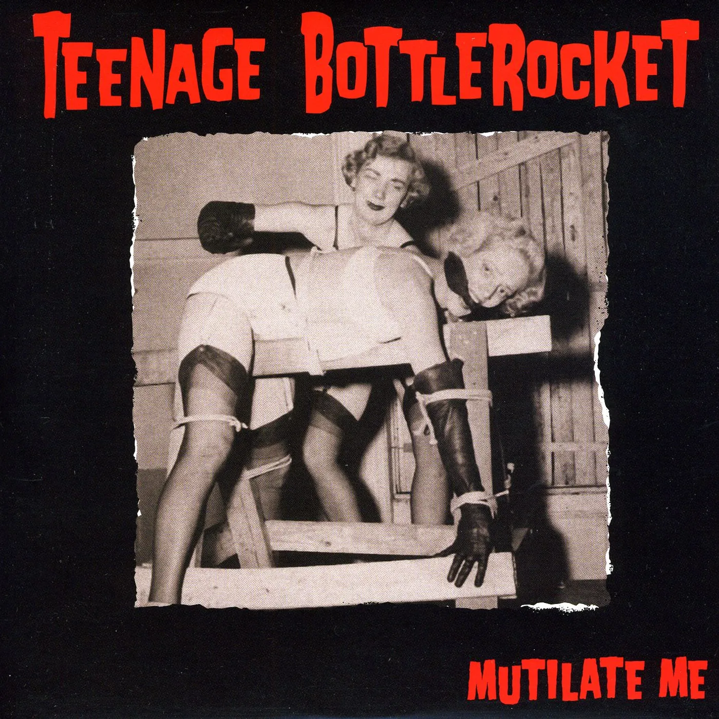 Teenage Bottlerocket Mutilate Me Vinyl Record