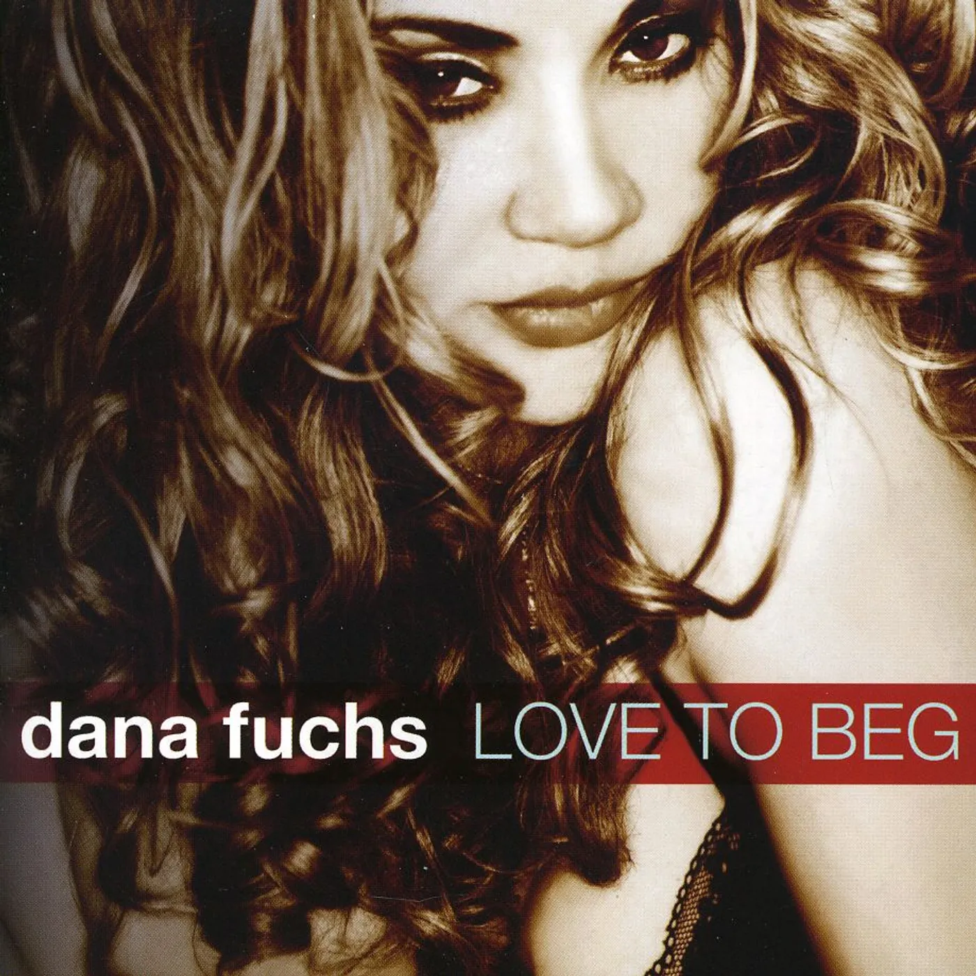 Dana Fuchs LOVE TO BEG CD