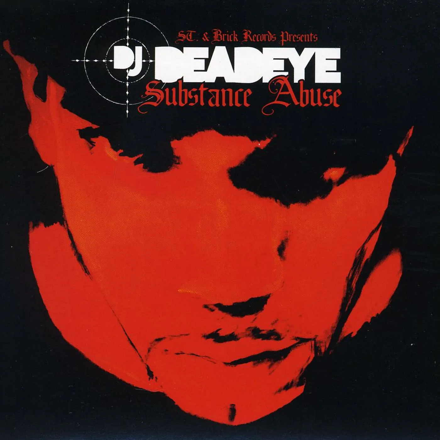 DJ Deadeye SUBSTANCE ABUSE CD
