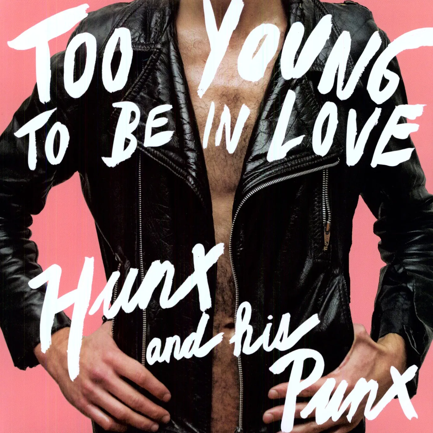 Hunx & His Punx Too Young To Be In Love Vinyl Record