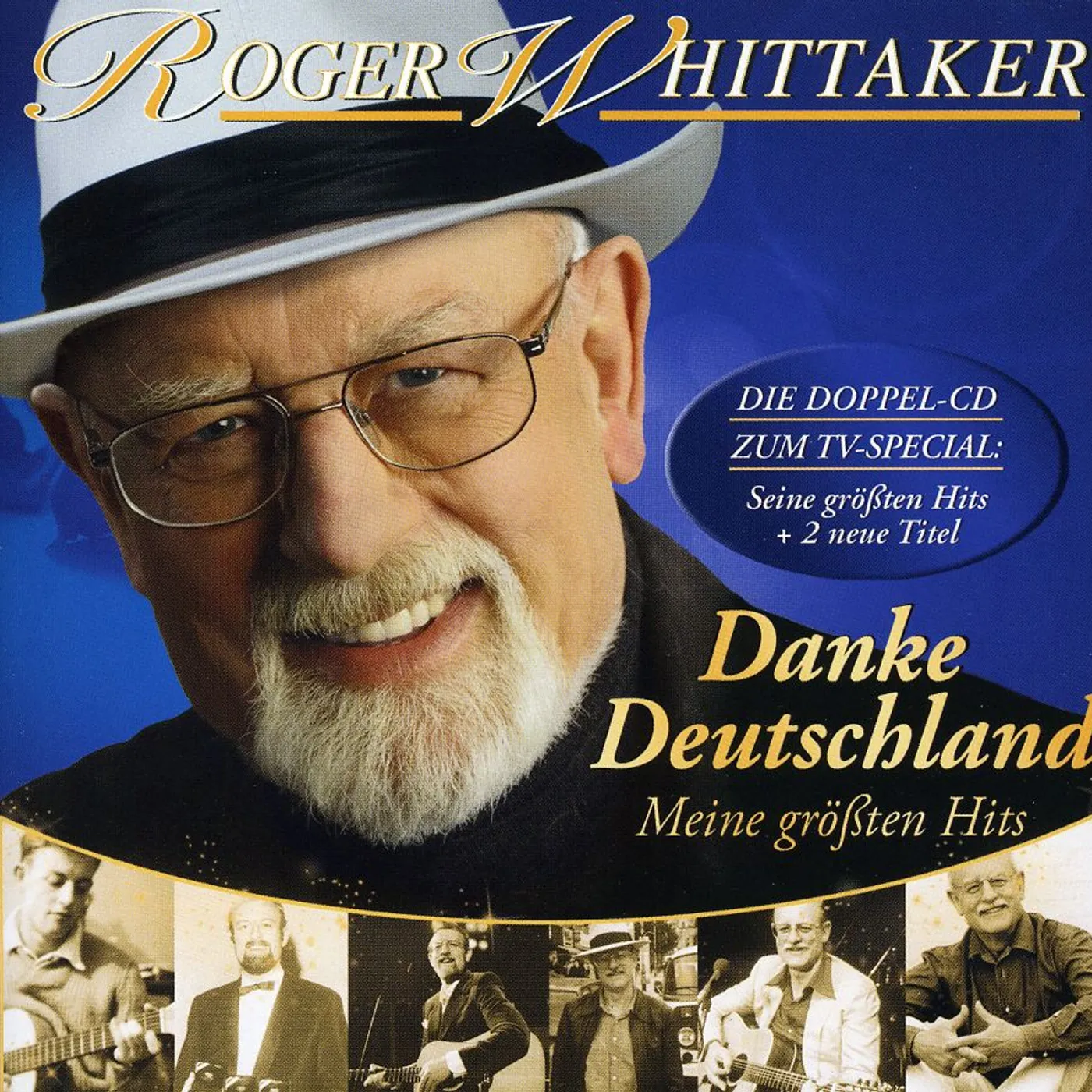 Roger Whittaker DANKE DEUTSCHLAND: MEINE GROSSTEN HITS CD