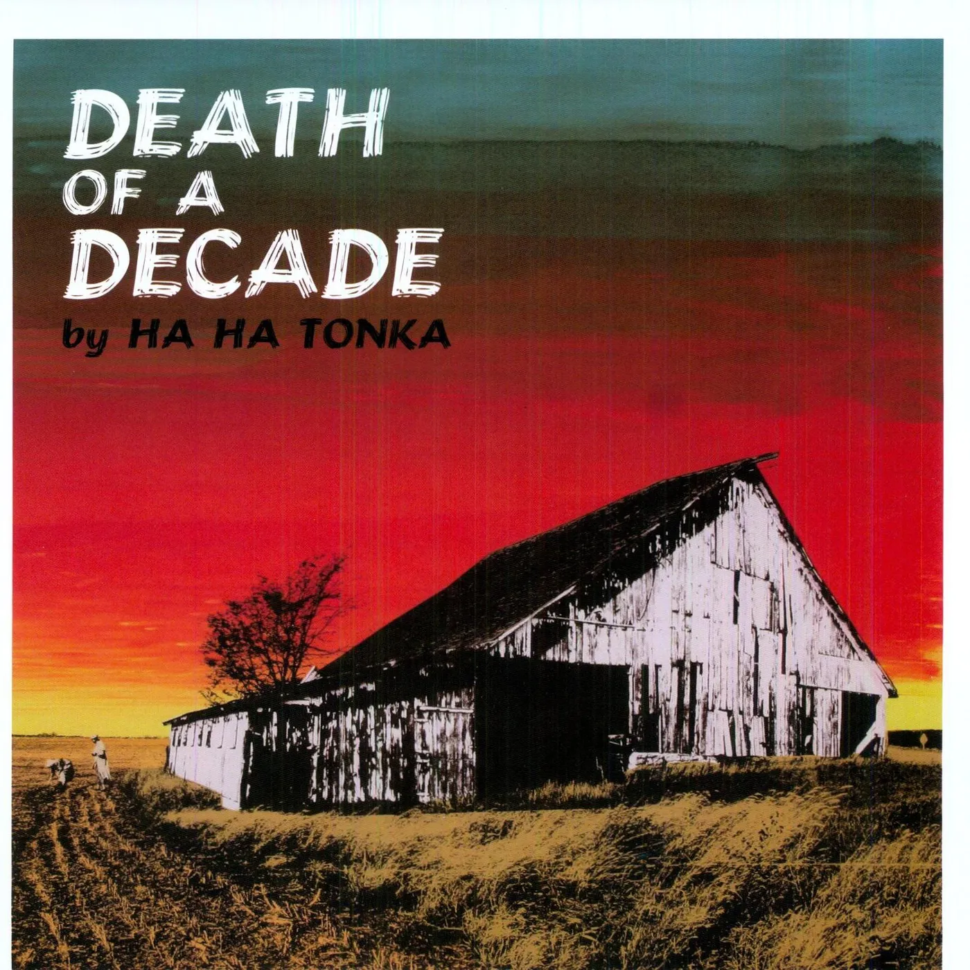 Ha Ha Tonka Death Of A Decade Vinyl Record