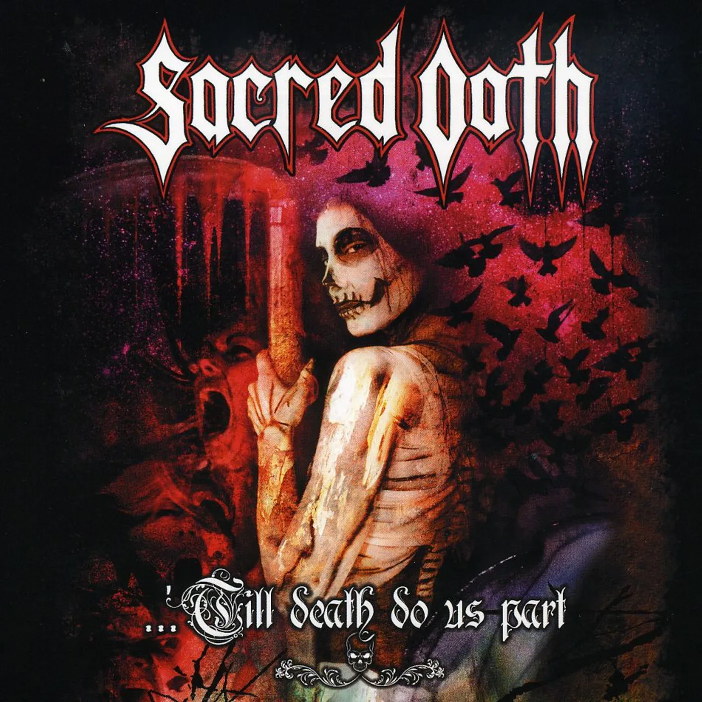 Sacred Oath TILL DEATH DO US APART CD