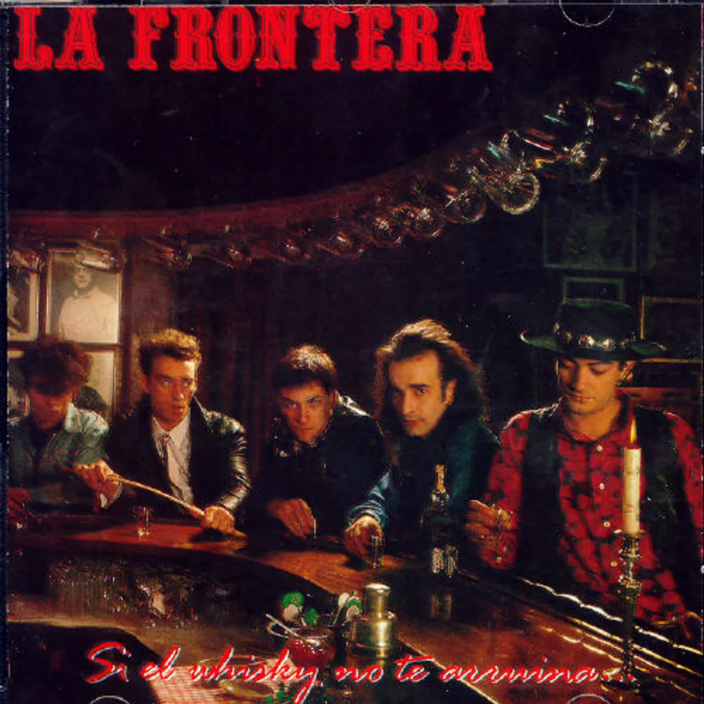 La Frontera SI EL WHISKY NO TE ARRUINA CD