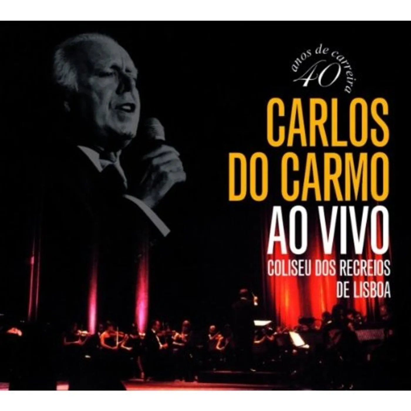 Carlos Do Carmo AO VIVO: COLISEU DOS RECREIOS CD