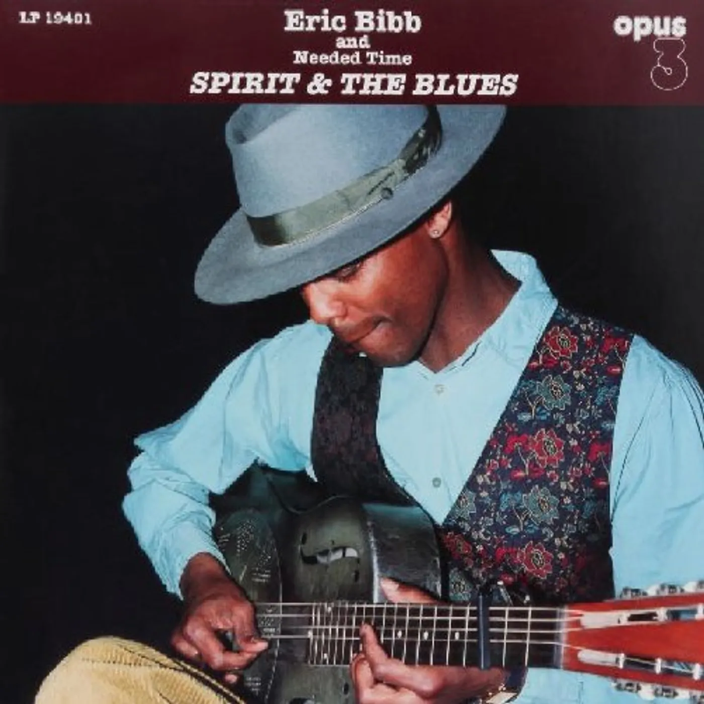 Eric Bibb & Needed Time Spirit & The Blues Vinyl Record