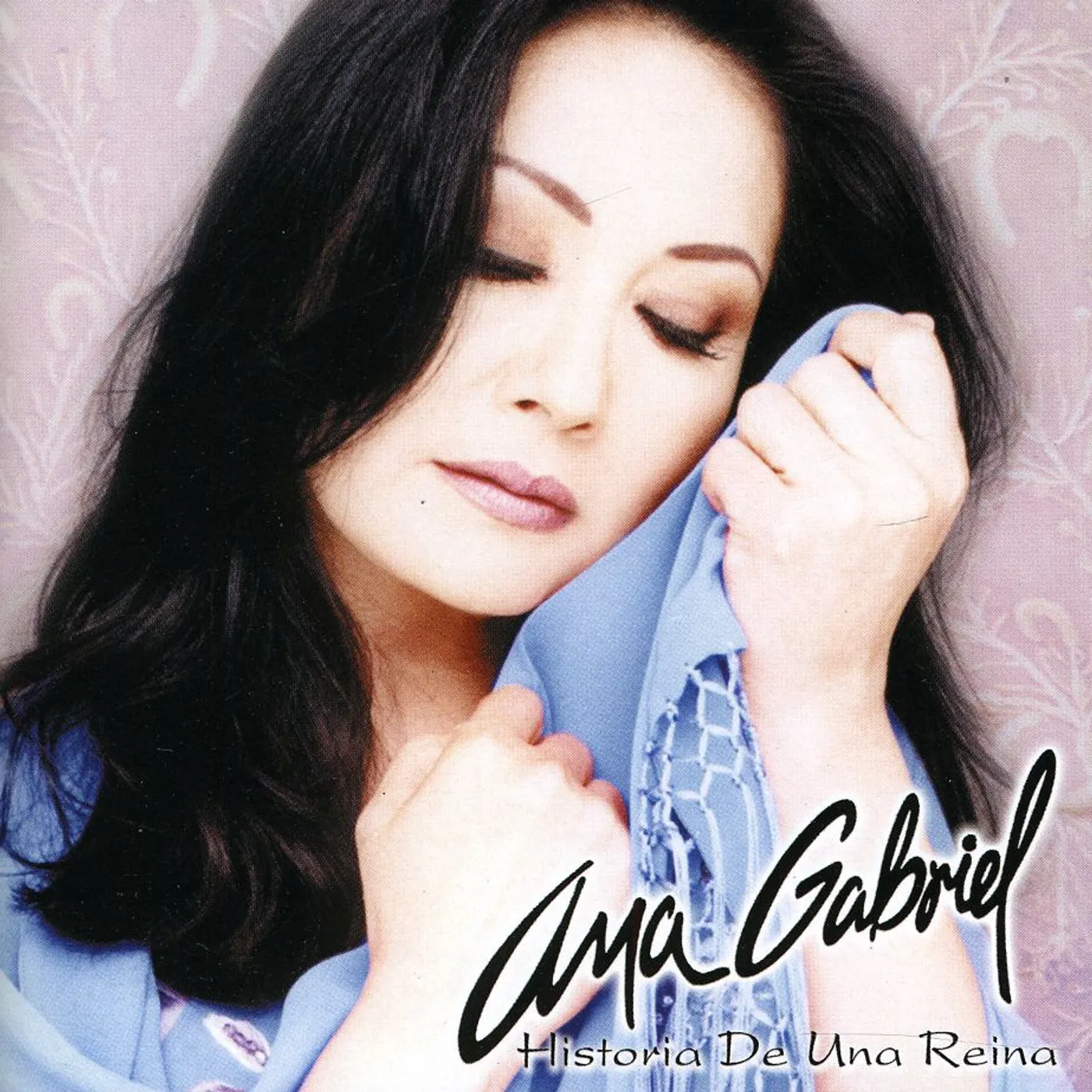 Ana Gabriel HISTORIA DE UNA REINA CD