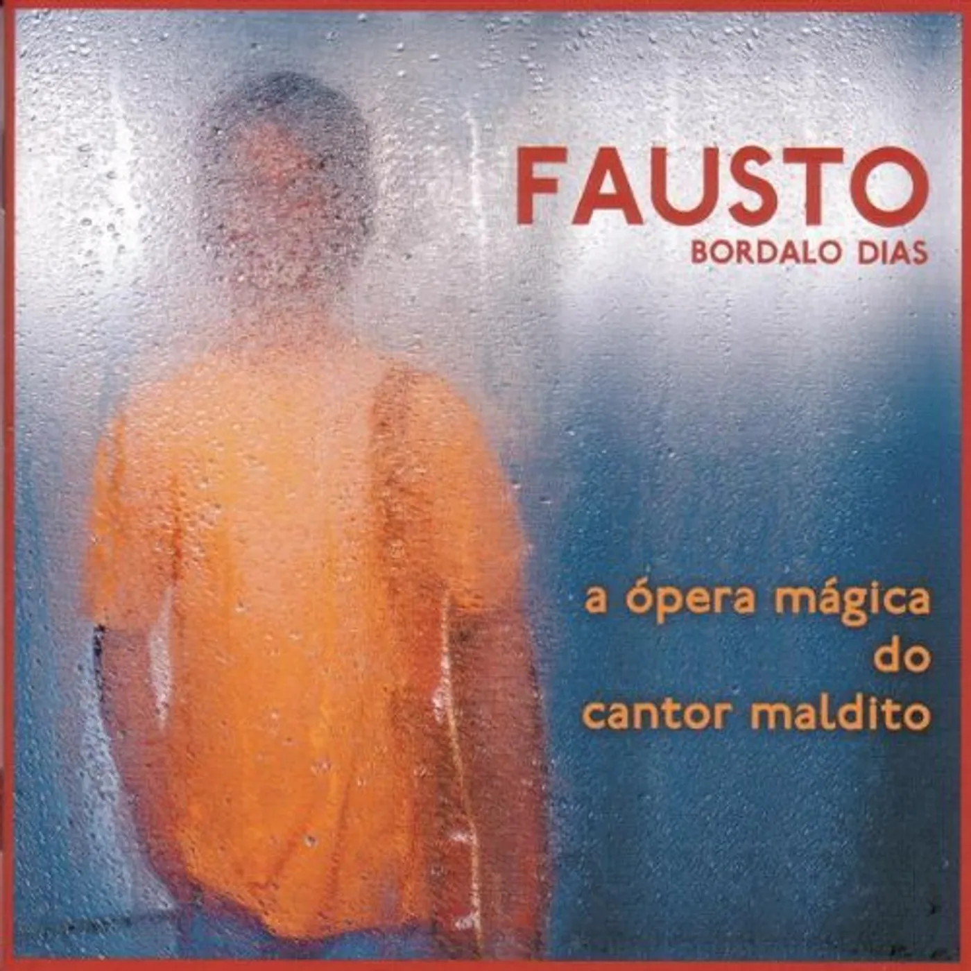 Fausto OPERA MAGICA DO CANTOR MALDITO CD