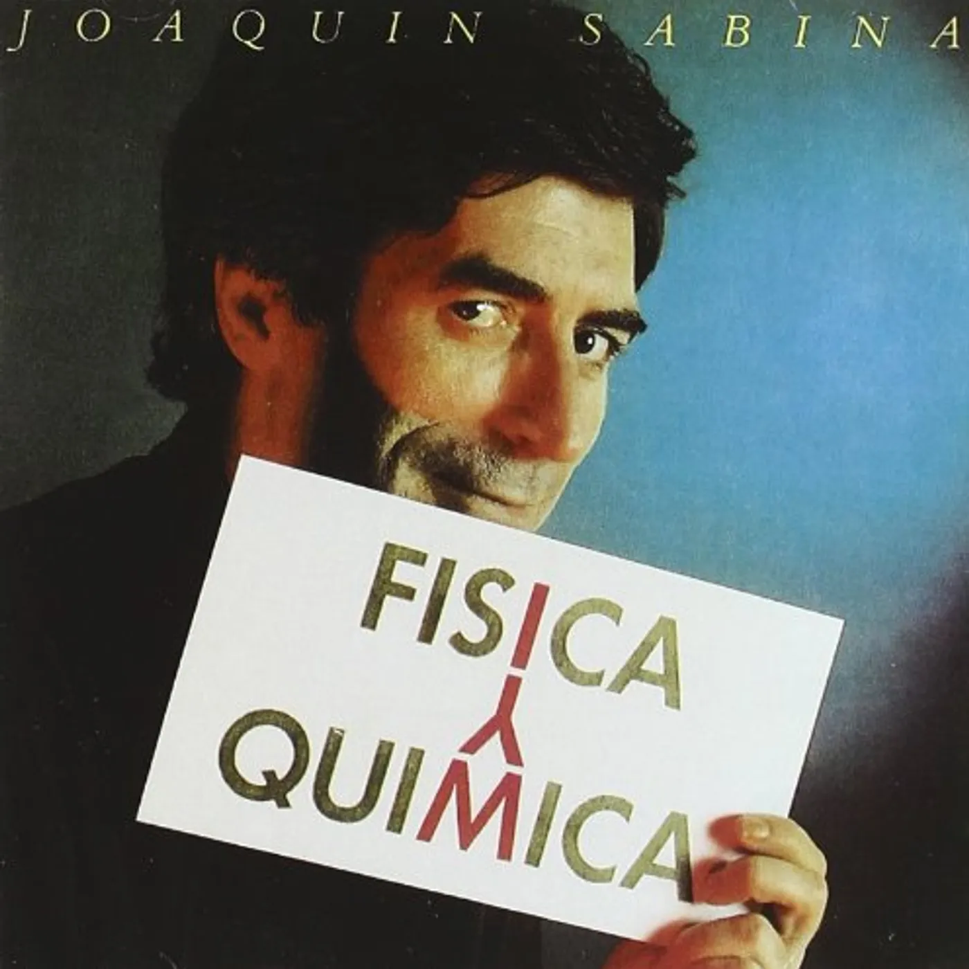 Joaquín Sabina FISICA Y QUIMICA CD