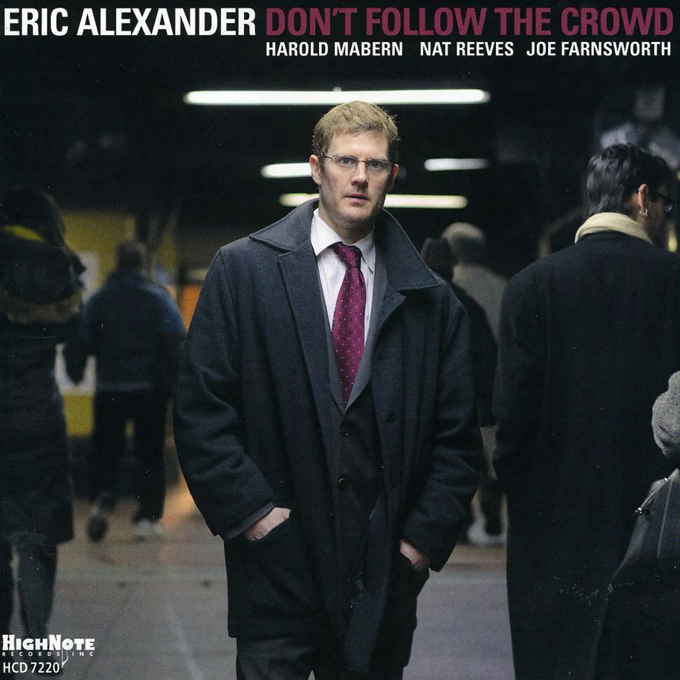 Eric Alexander DONT FOLLOW THE CROWD CD