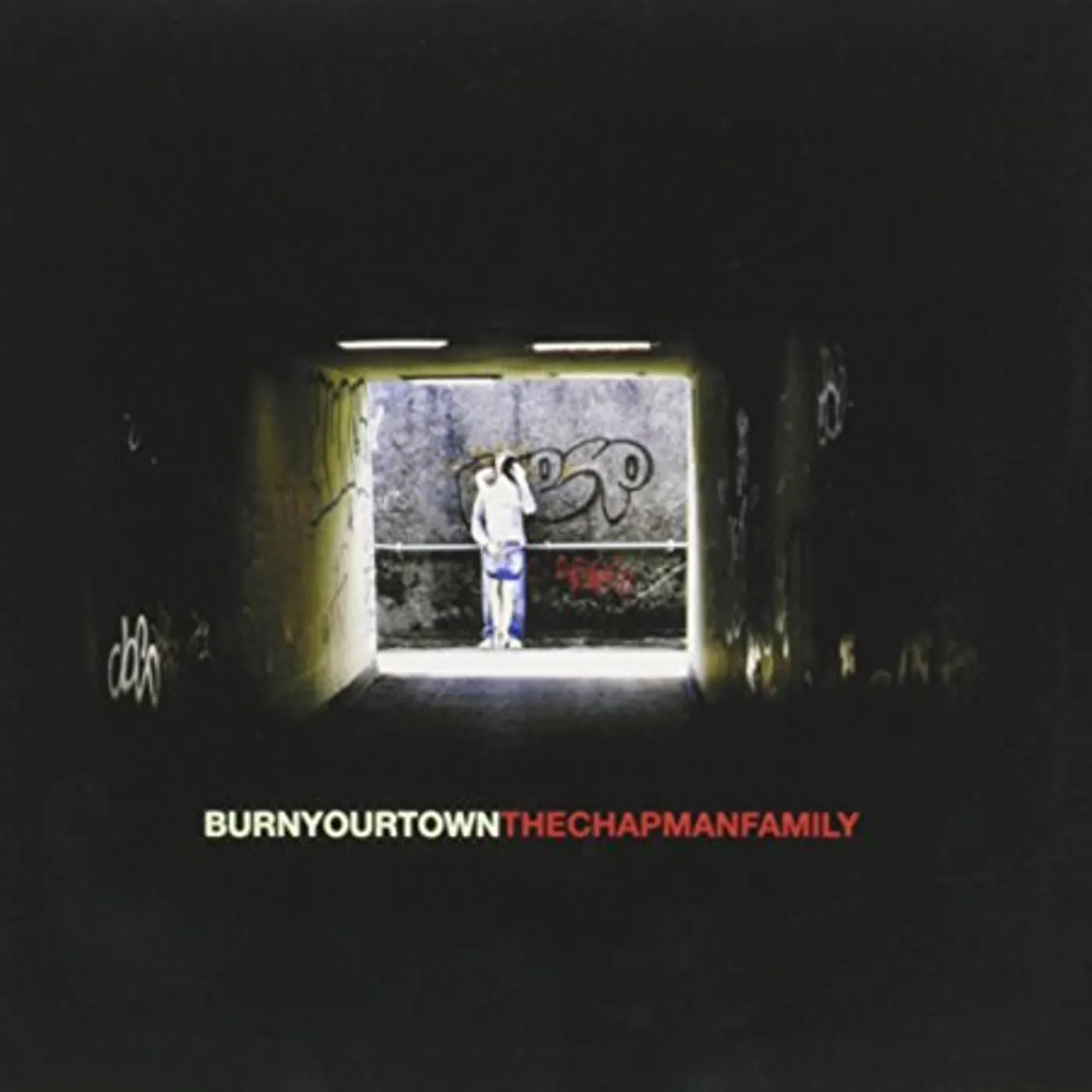 The Chapman Family BURN YOUR TOWN CD