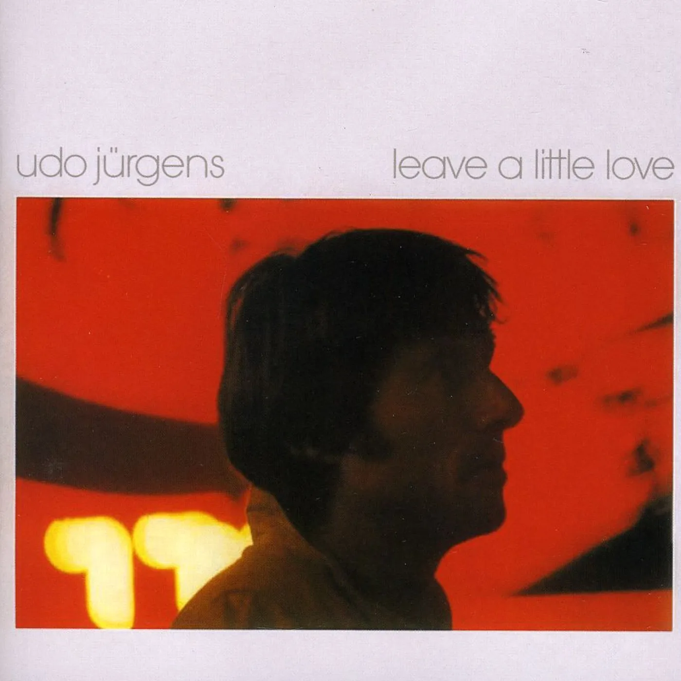 Udo Jurgens LEAVE A LITTLE LOVE CD