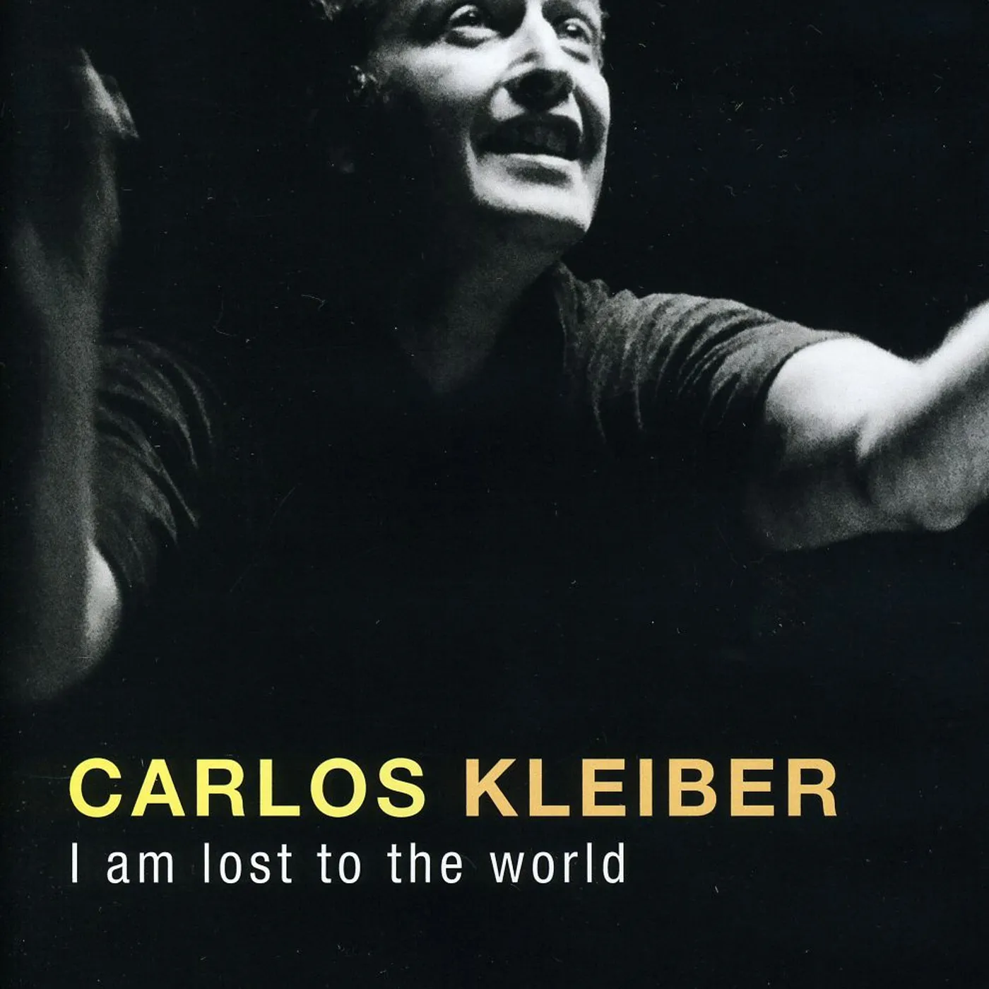 Carlos Kleiber I AM LOST TO THE WORLD DVD