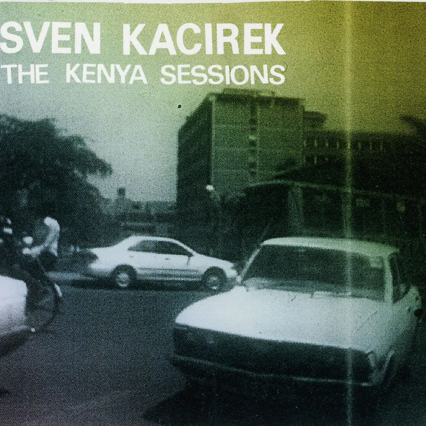 Sven Kacirek KENYA SESSIONS CD