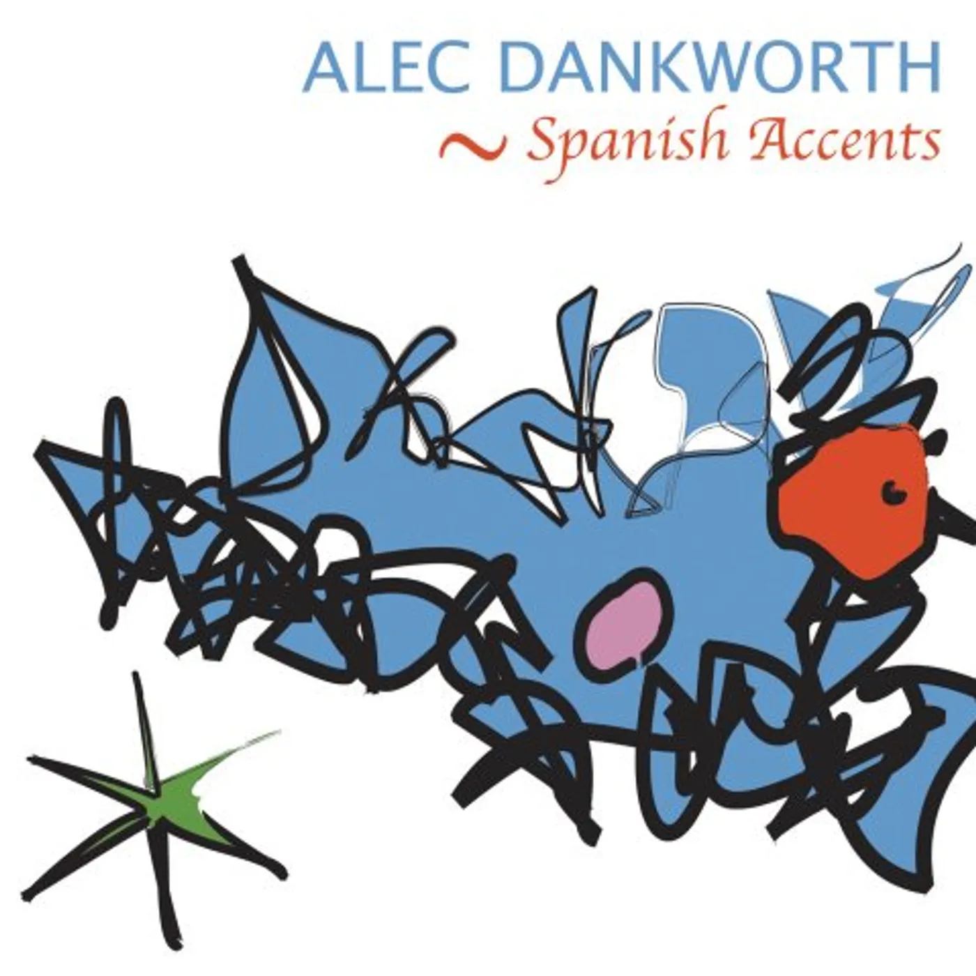 Alec Dankworth SPANISH ACCENTS CD