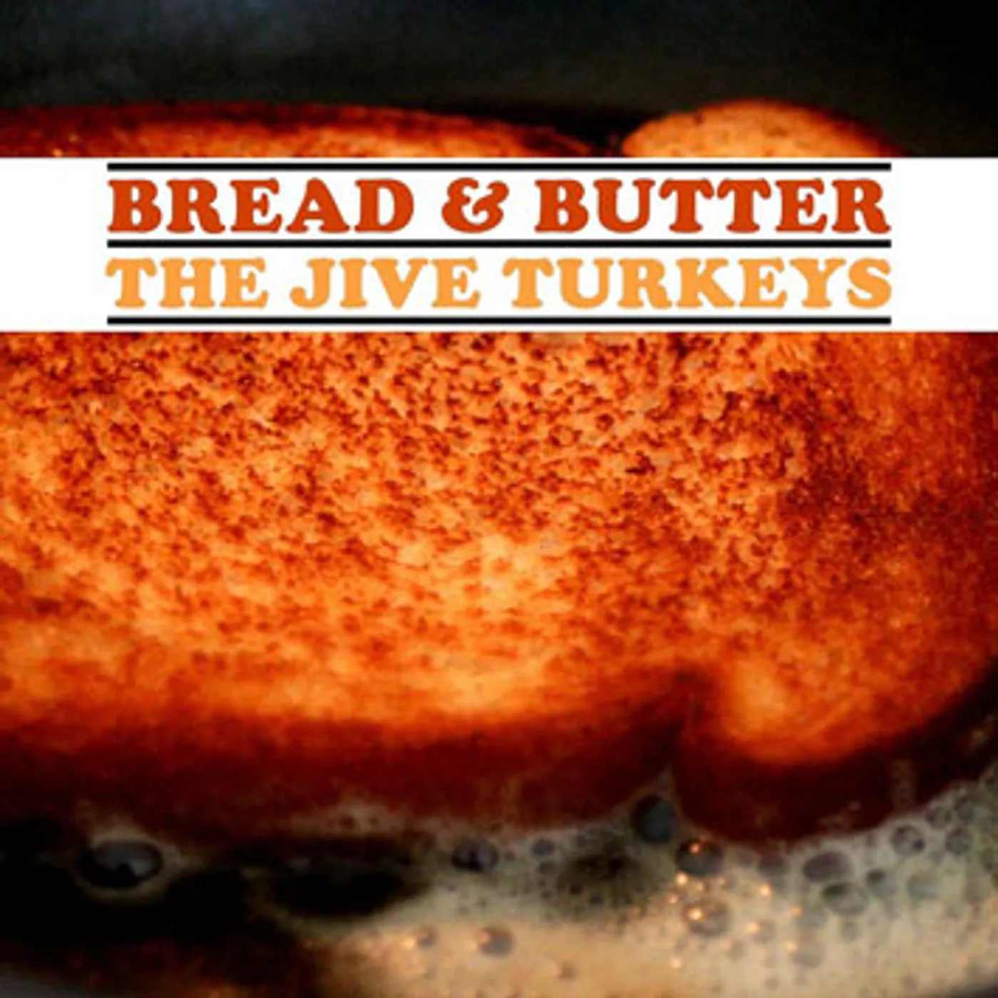 The Jive Turkeys BREAD & BUTTER CD
