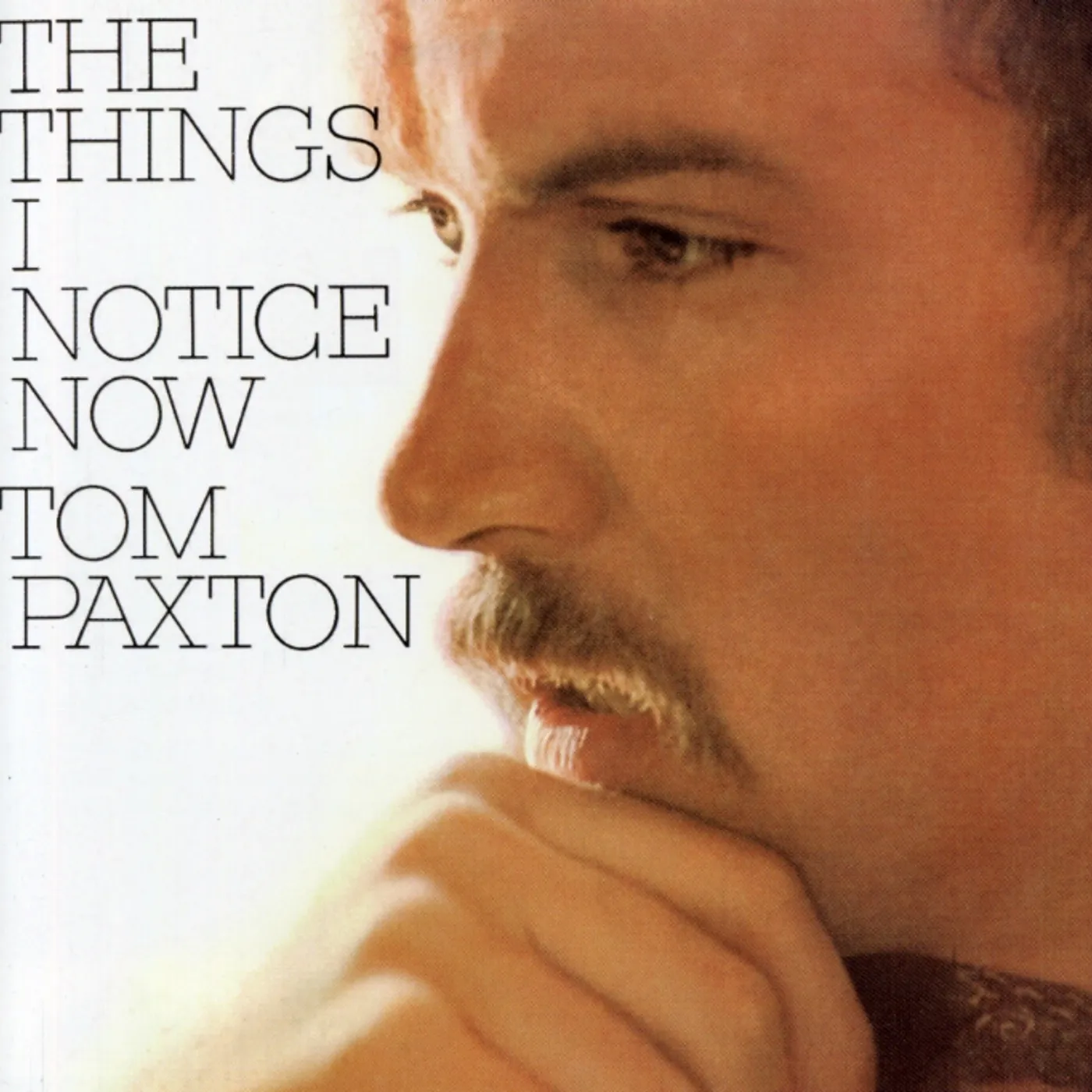 Tom Paxton THINGS I NOTICE NOW CD