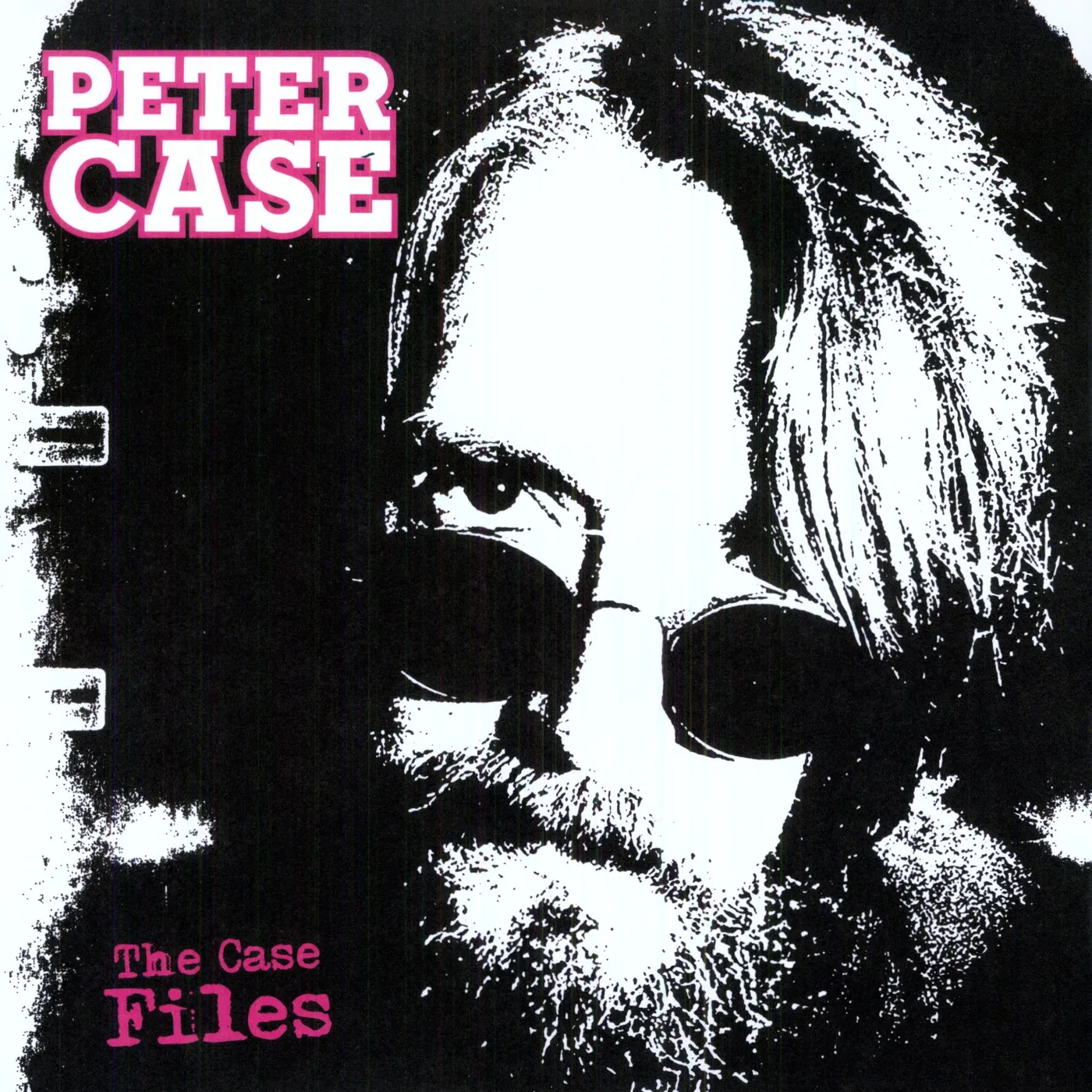 Peter Case CASE FILES Vinyl Record