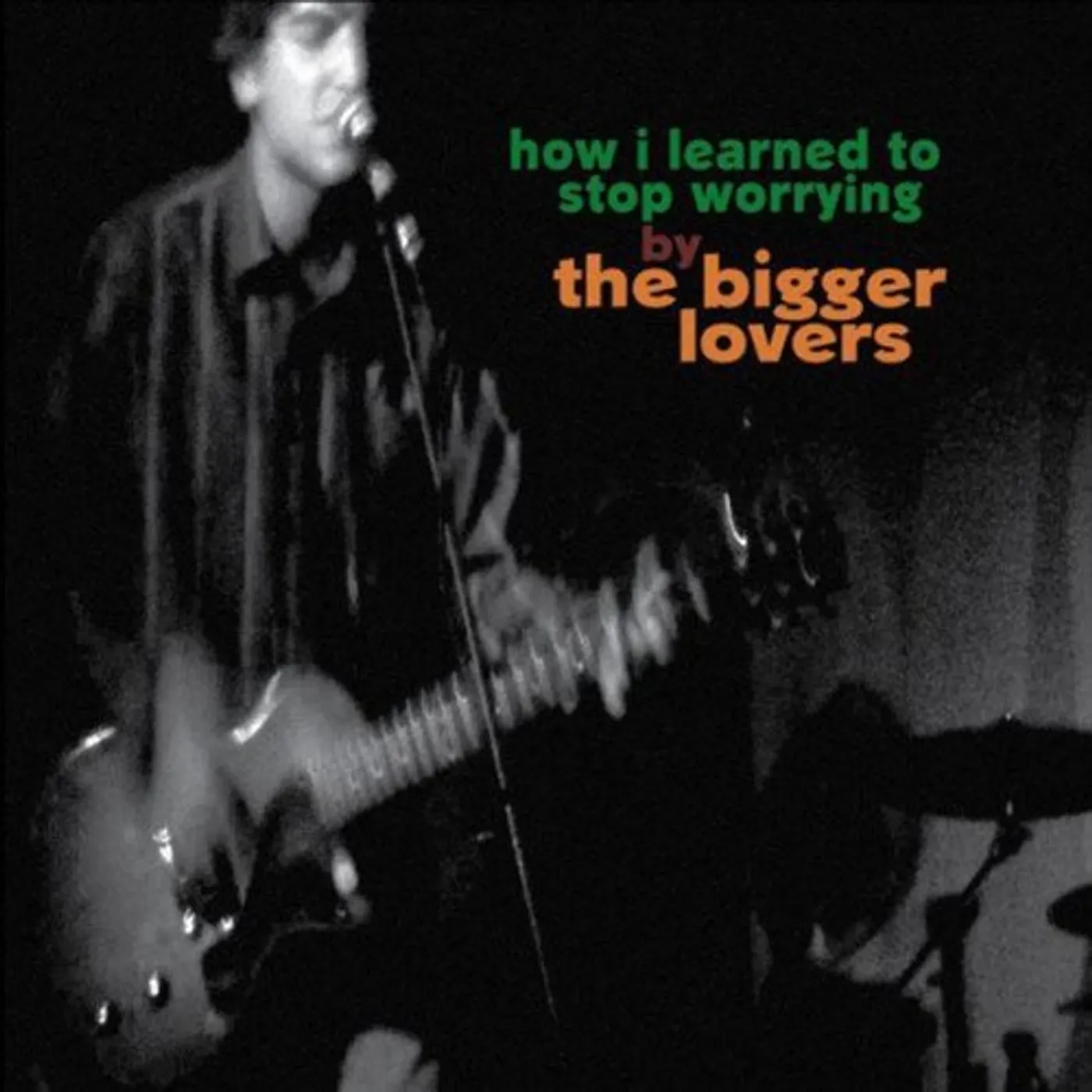 The Bigger Lovers How I Learned To Stop Worrying Vinyl Record