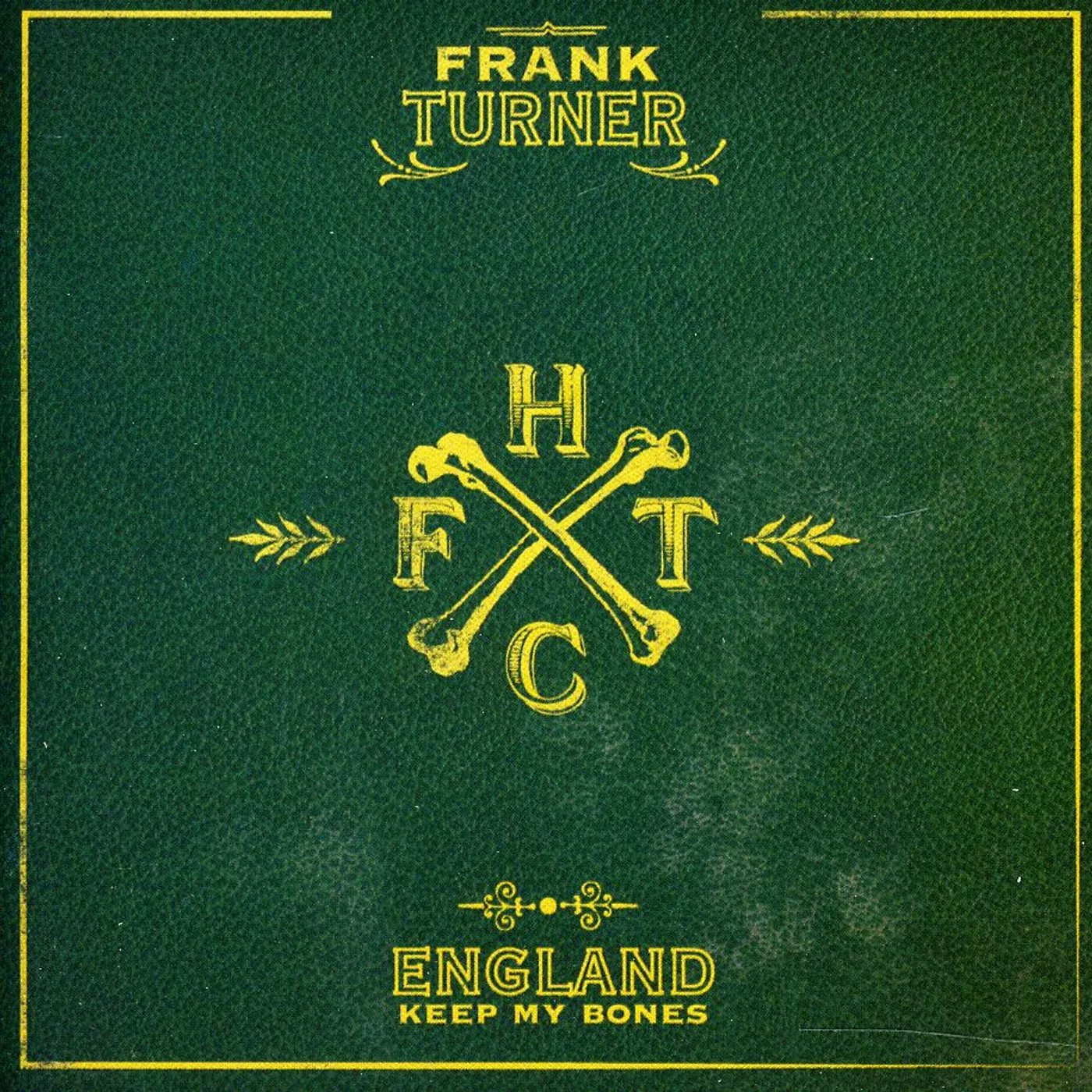 Frank Turner ENGLAND KEEP MY BONES CD