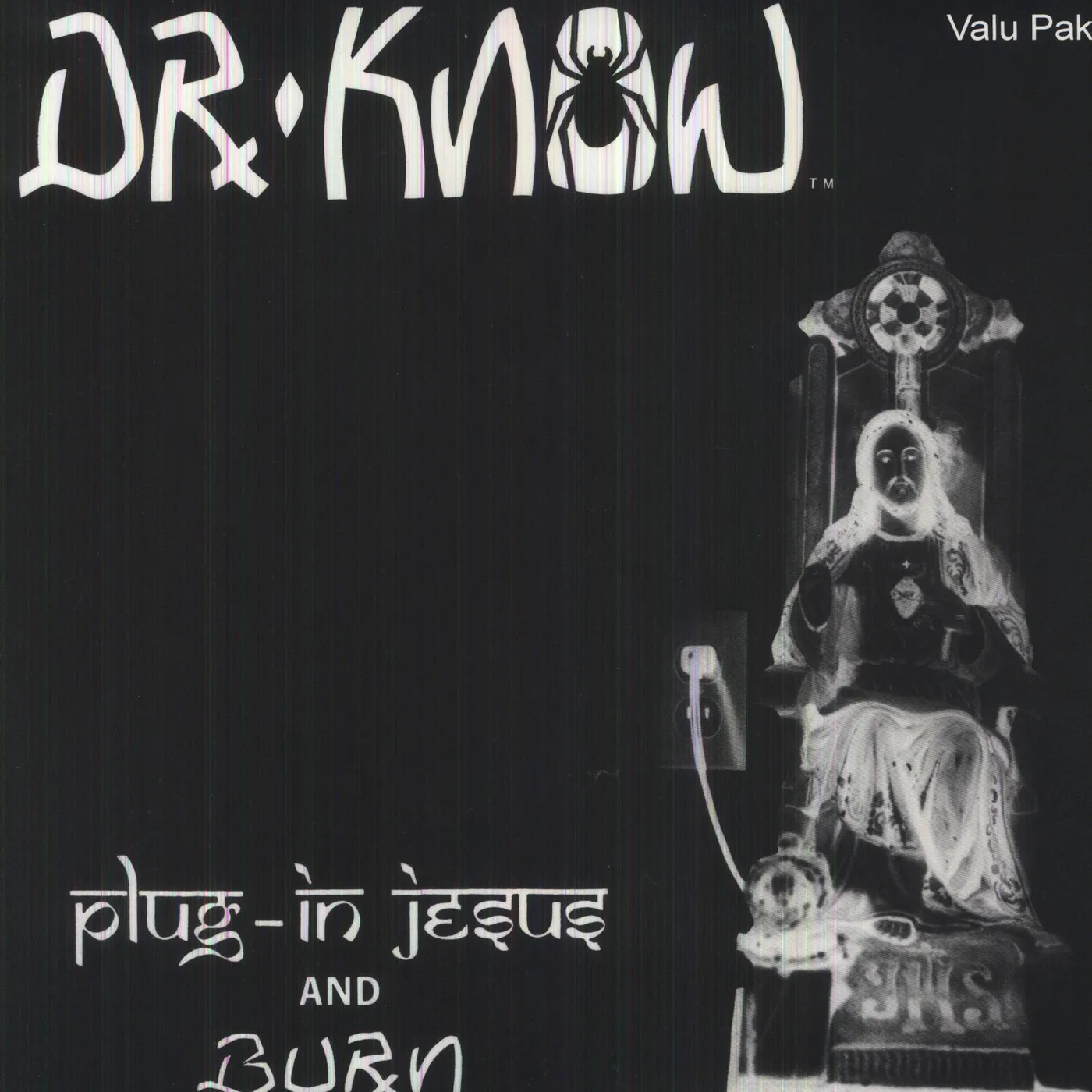Dr. Know PLUG IN JESUS / BURN Vinyl Record