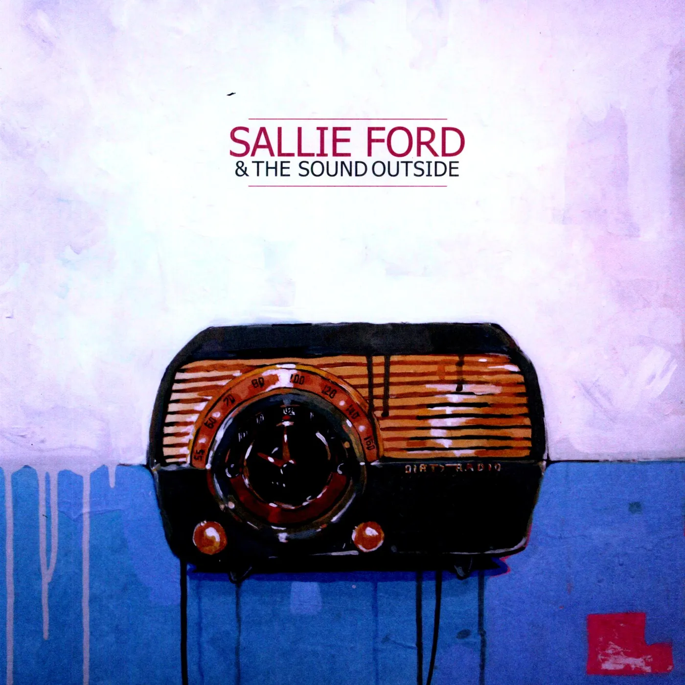 Sallie Ford & The Sound Outside DIRTY RADIO Vinyl Record - Digital Download Included