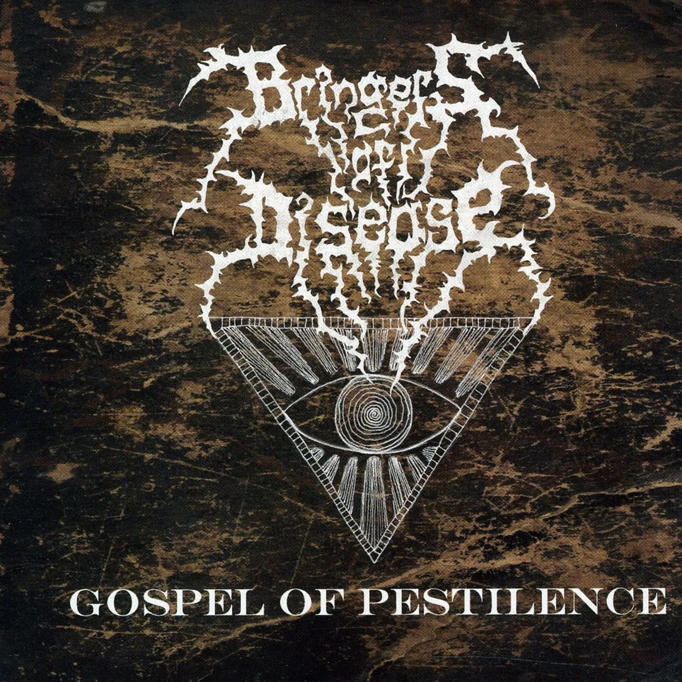 Bringers of Disease GOSPEL OF PESTILENCE CD