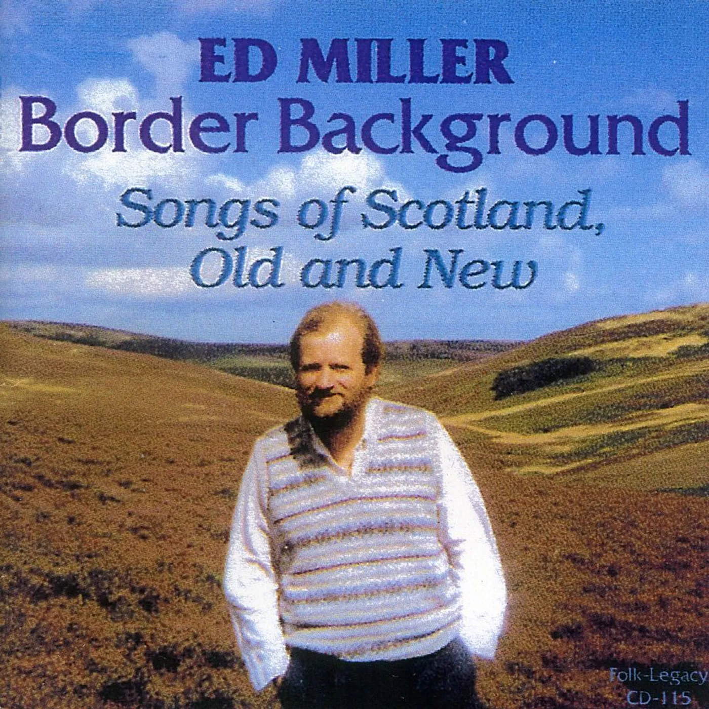 Ed Miller BORDER BACKGROUND: SONGS OF SCOTLAND OLD AND NEW CD