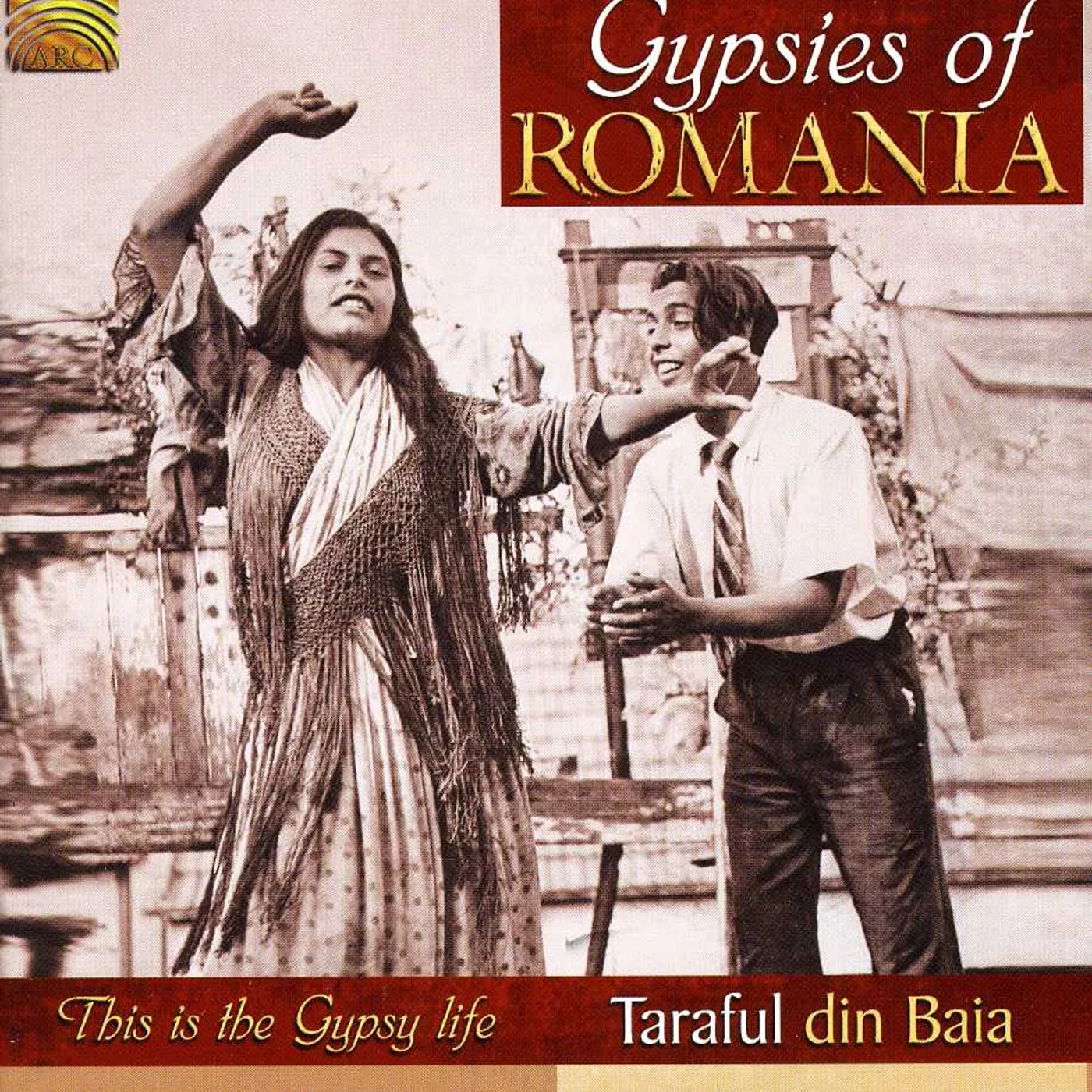 Taraful din Baia GYPSIES OF ROMANIA - THIS IS THE GYPSY LIFE CD