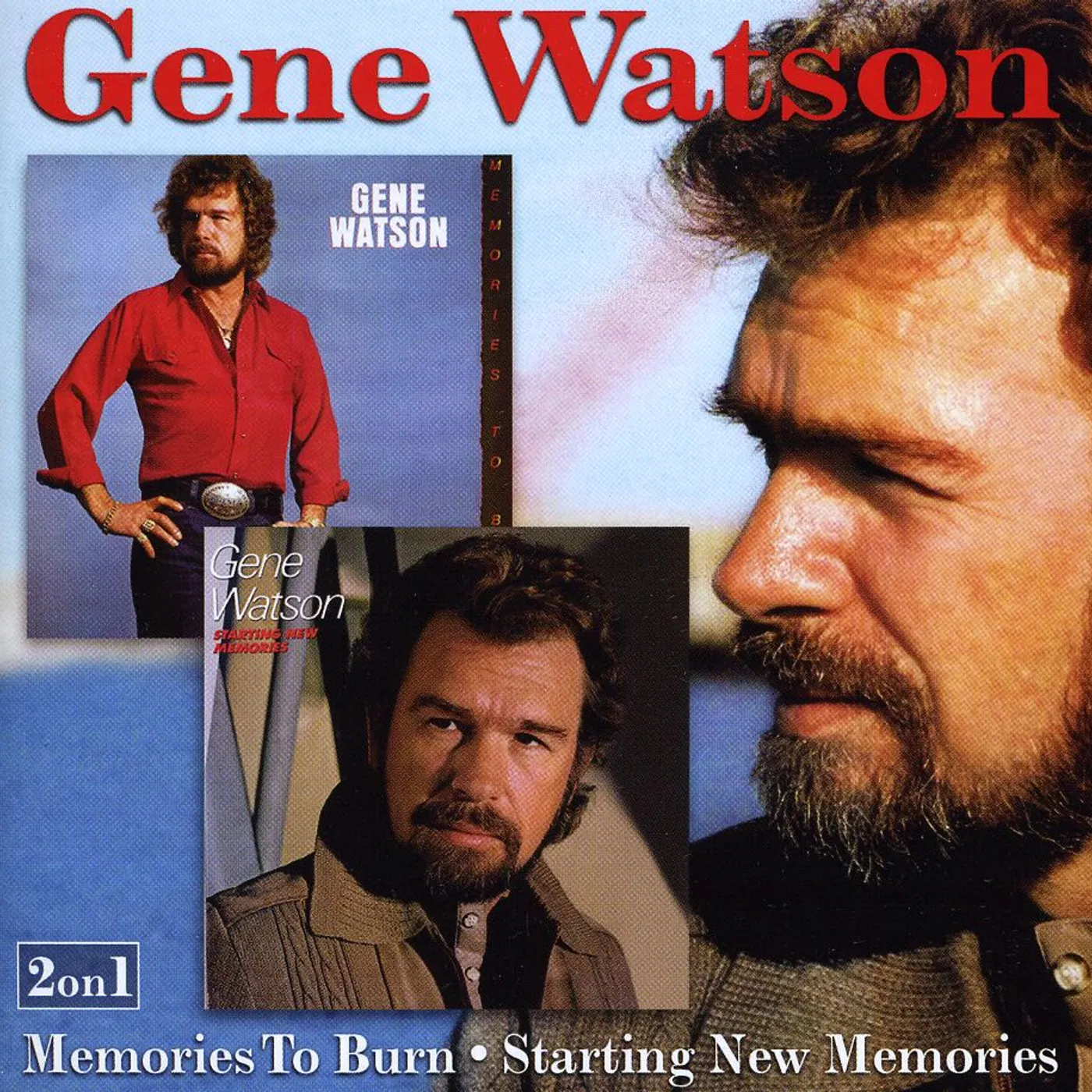 Gene Watson MEMORIES TO BURN / STARTING NEW MEMORIES CD