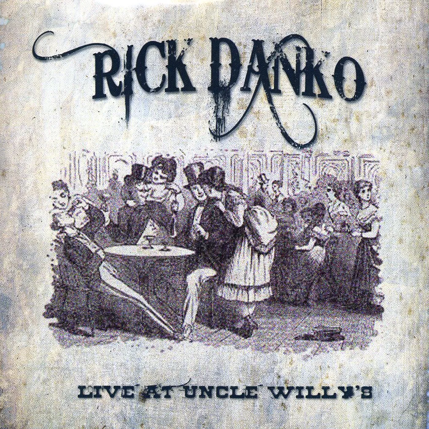 Rick Danko LIVE AT UNCLE WILLYS 1989 CD