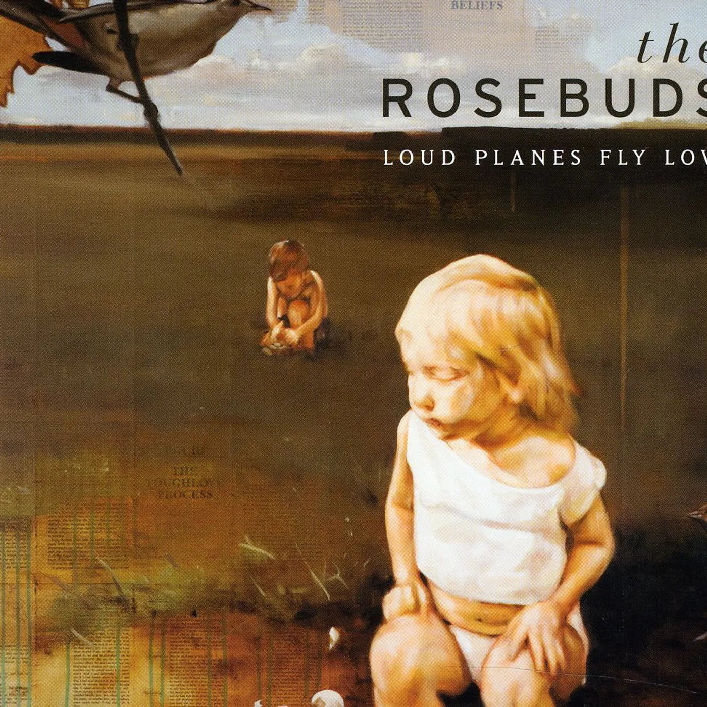 The Rosebuds LOUD PLANES FLY LOW CD