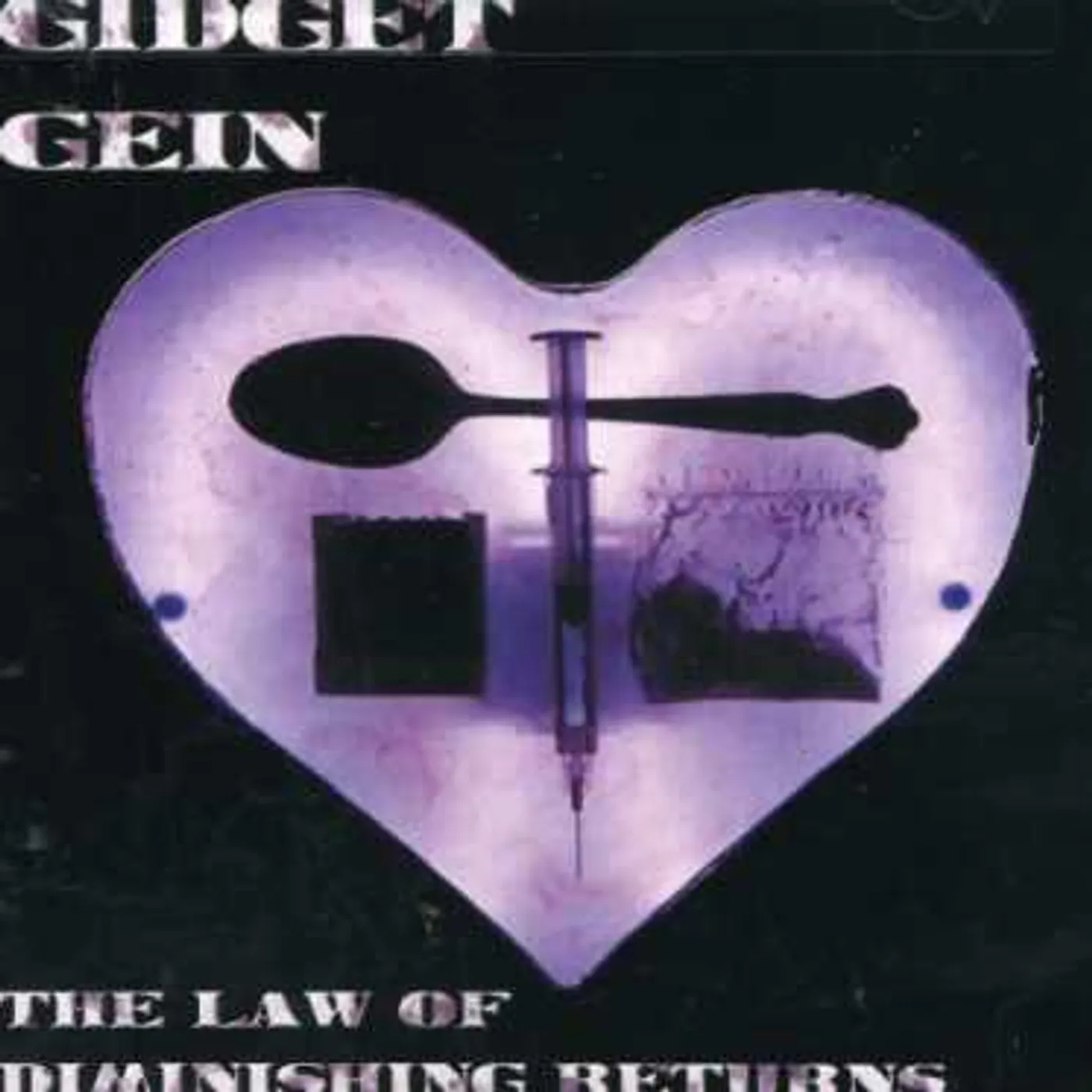 Gidget Gein LAW OF DIMINISHING RETURNS CD