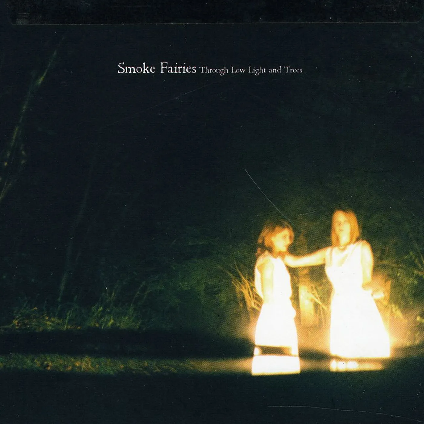 Smoke Fairies THROUGH LOW LIGHT & TREES CD