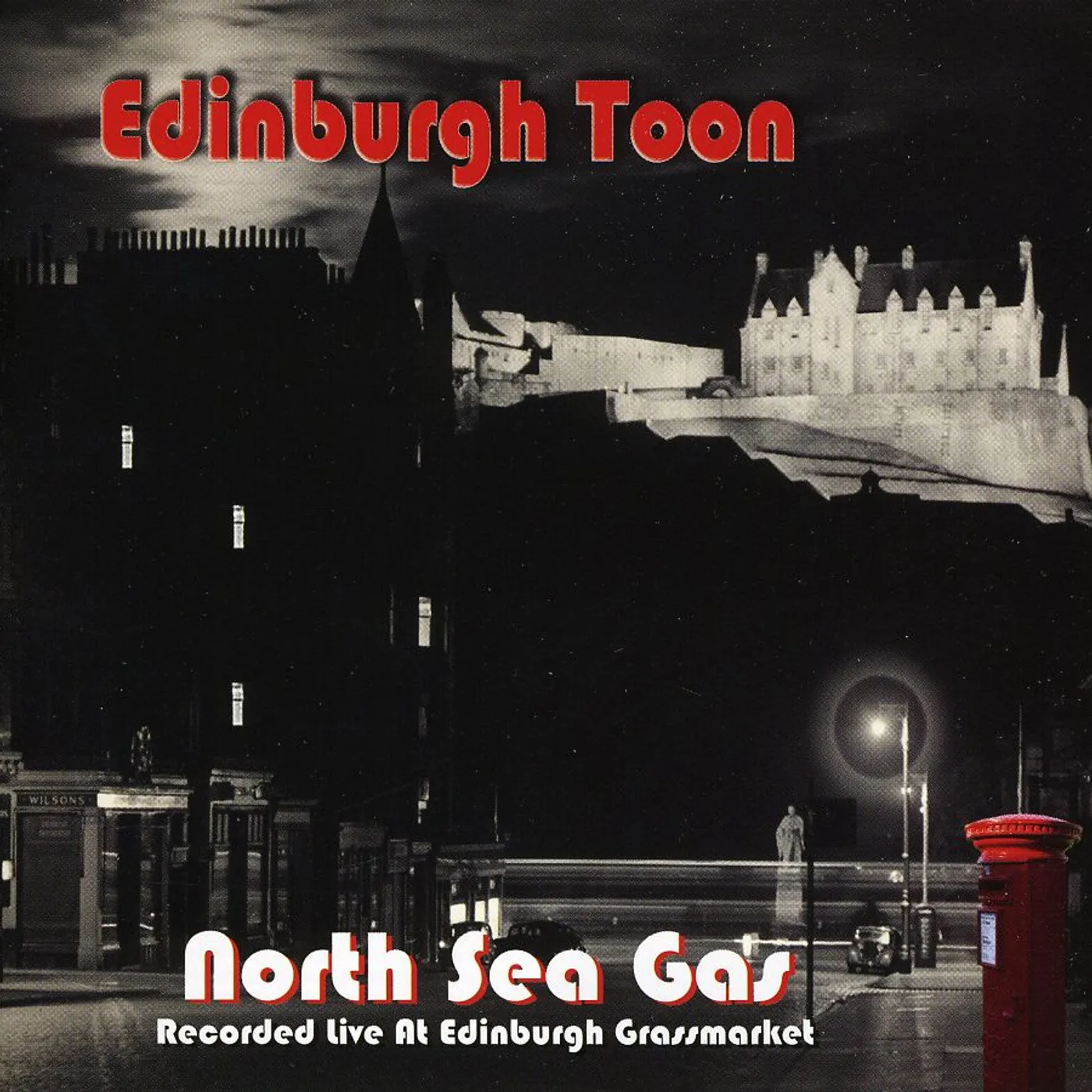 North Sea Gas EDINBURGH TOON CD