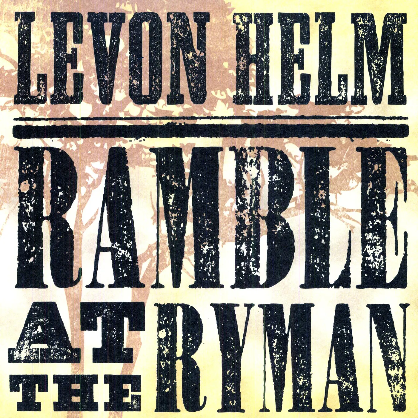 Levon Helm RAMBLE AT THE RYMAN Vinyl Record