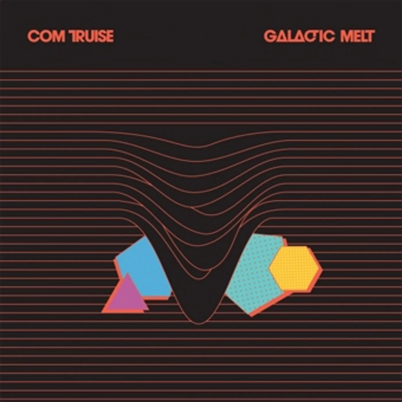 Com Truise Galactic Melt Vinyl Record