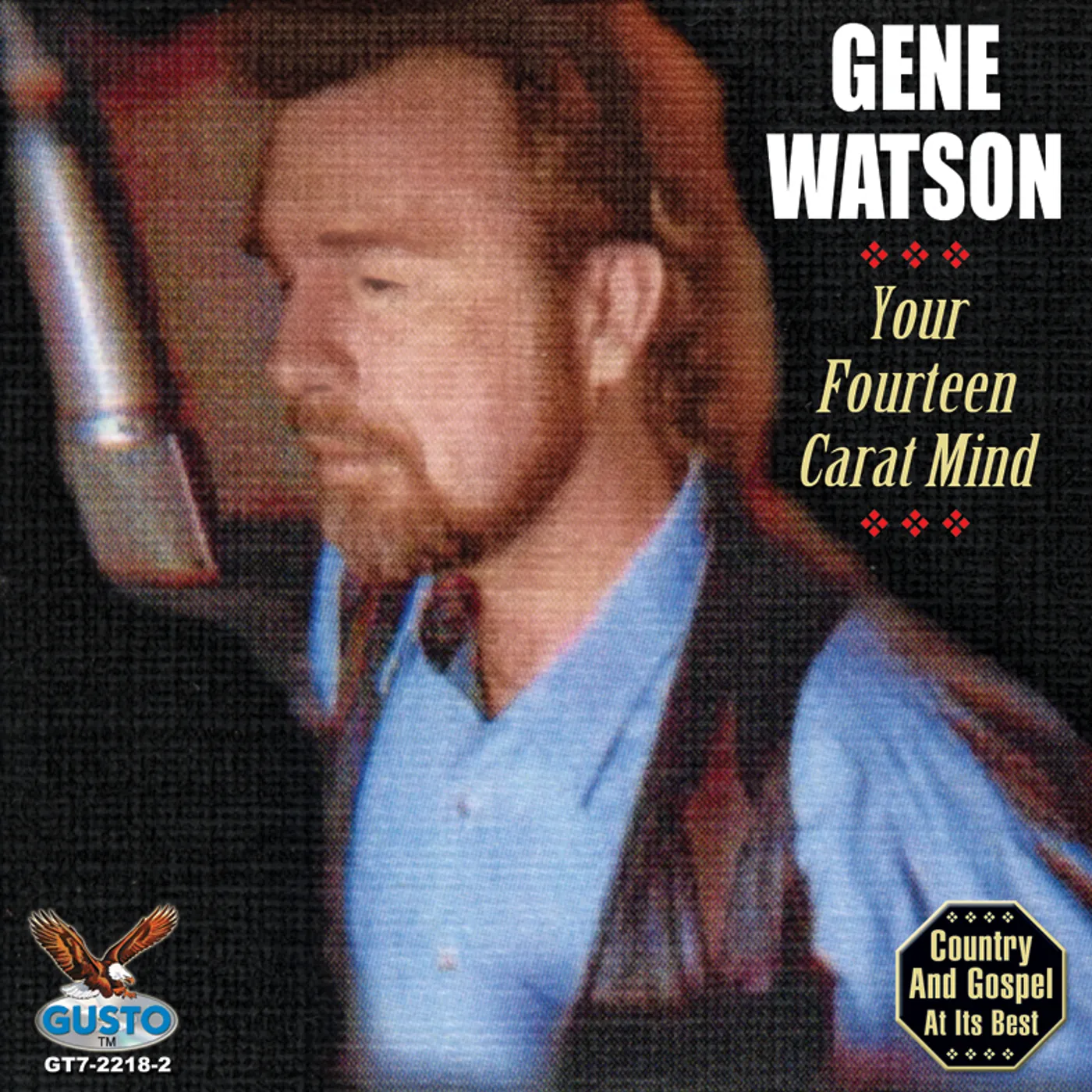 Gene Watson YOUR FOURTEEN CARAT MIND CD