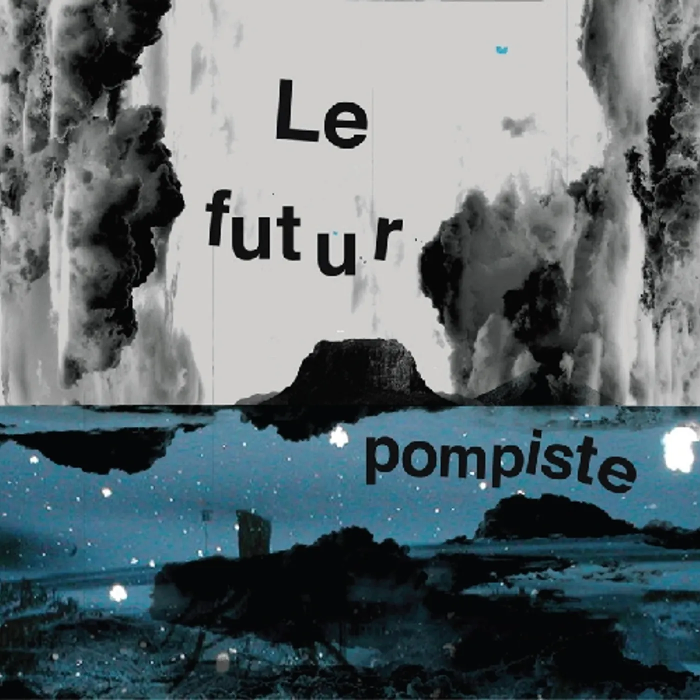 LE FUTUR POMPISTE CD