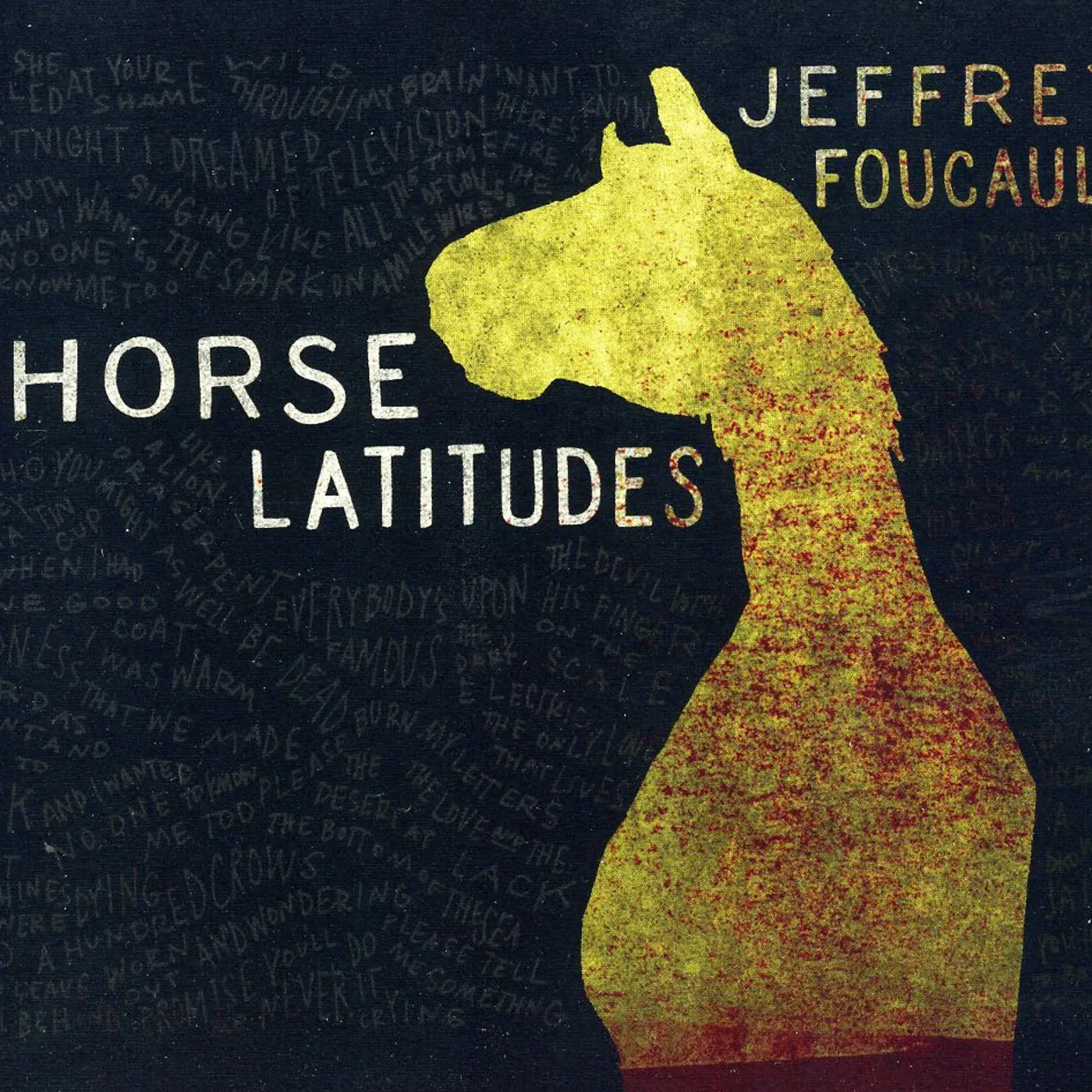 Jeffrey Foucault HORSE LATITUDES CD