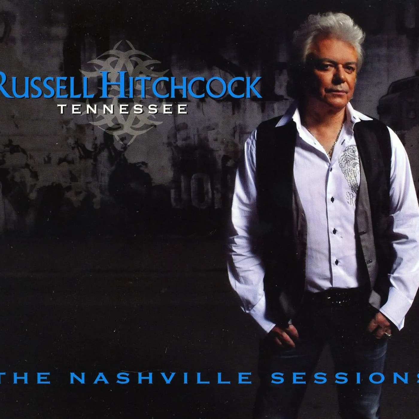 Russell Hitchcock TENNESSEE: THE NASHVILLE SESSIONS CD