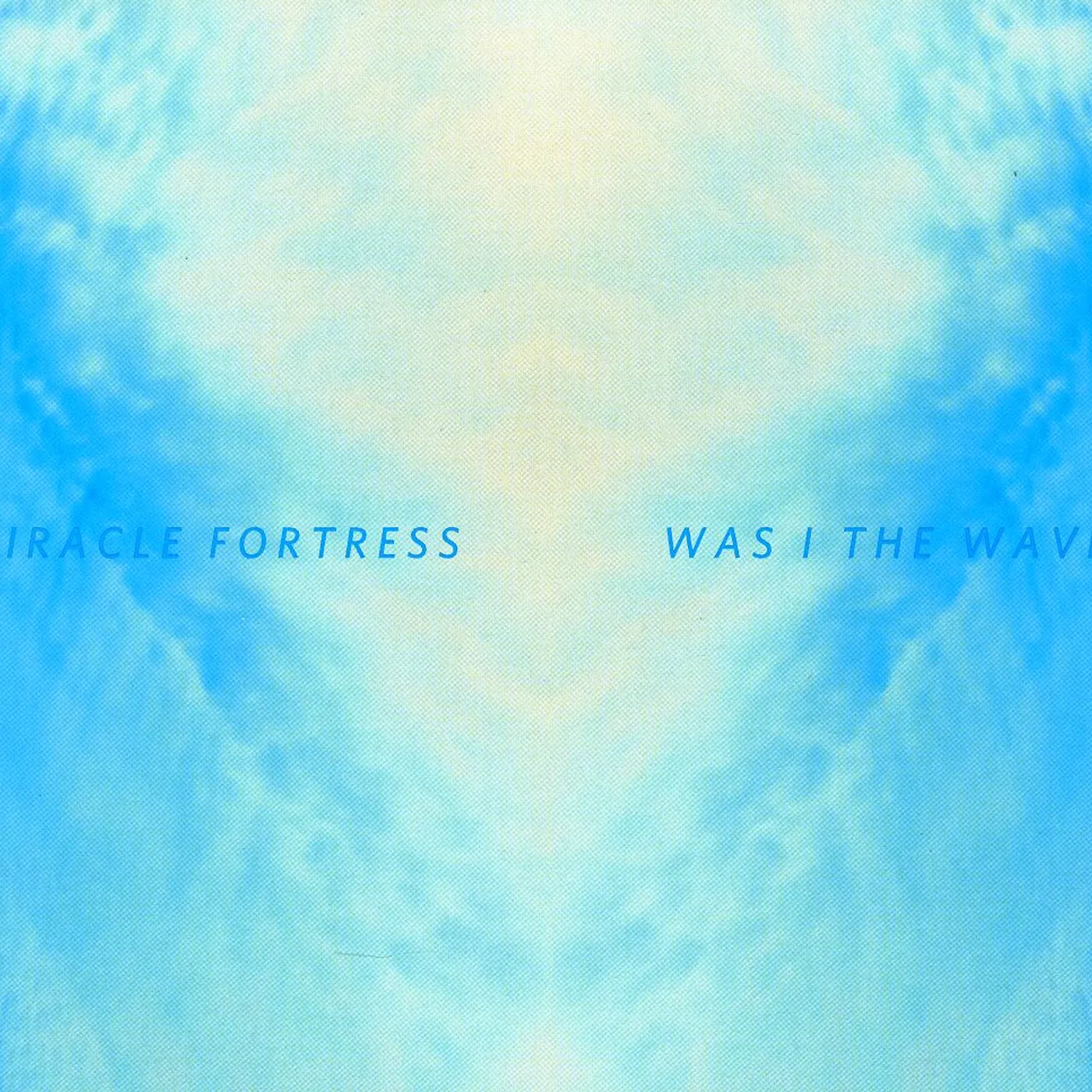 Miracle Fortress WAS I THE WAVE CD