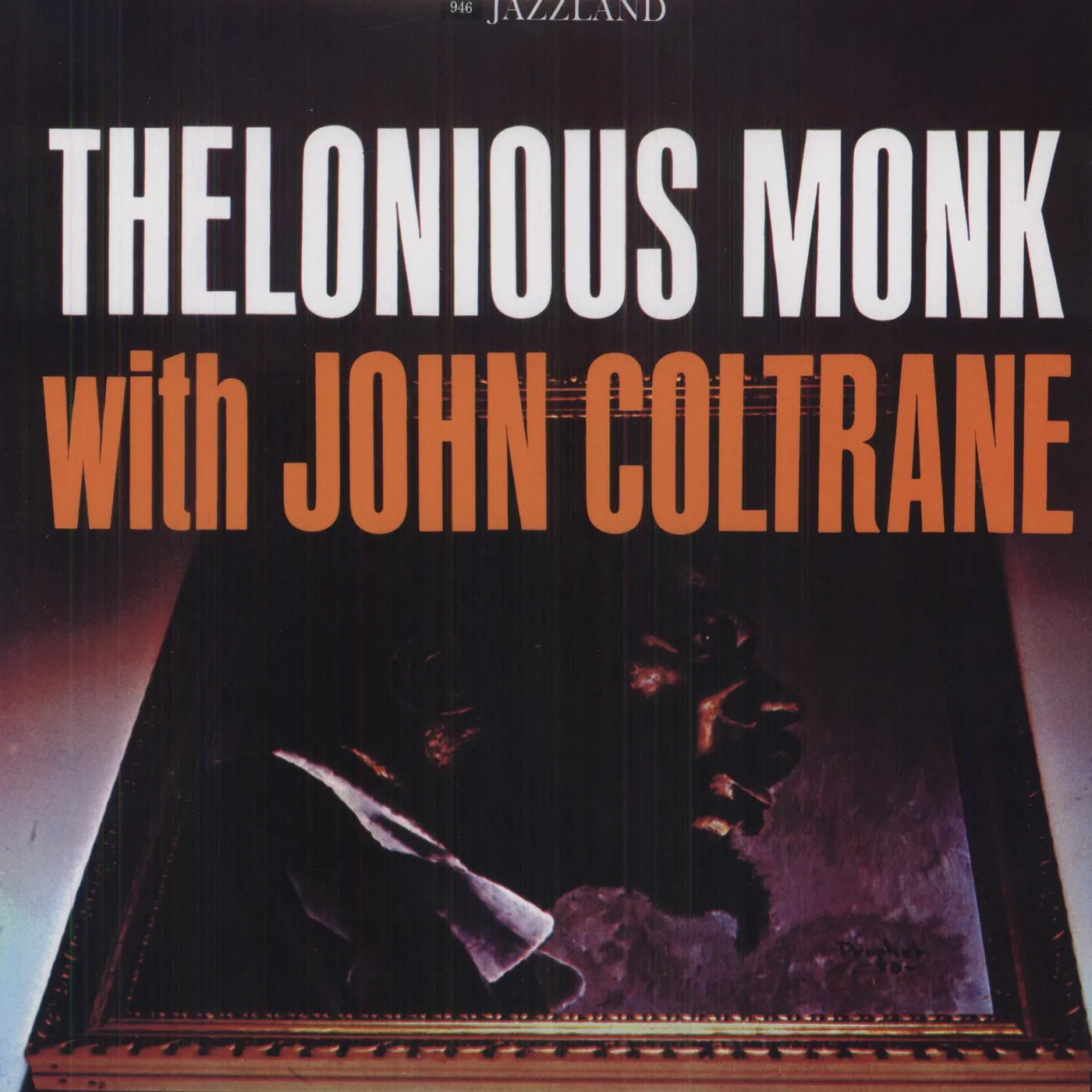 Thelonious Monk & John Coltrane Thelonious Monk With John Coltrane Vinyl Record