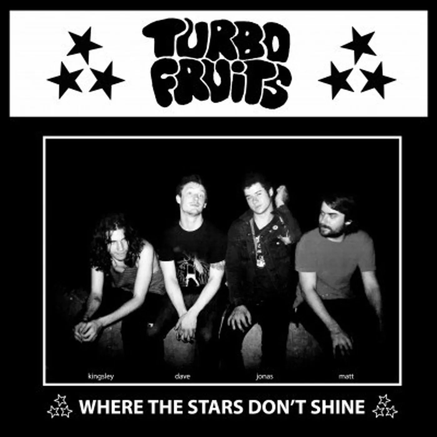 Turbo Fruits WHERE THE STARS DON'T SHINE / HUNGOVER TODAY Vinyl Record