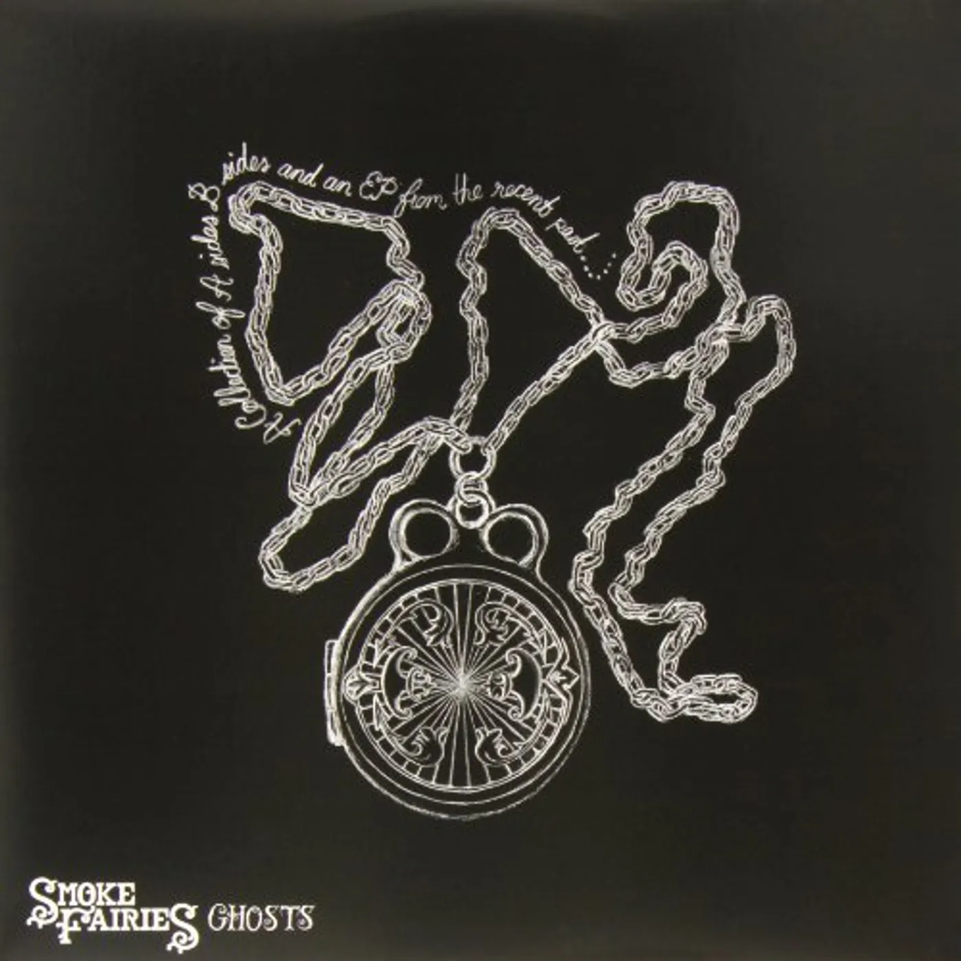 Smoke Fairies GHOSTS: A COMPILATION OF A-SIDES, B-SIDES AND Vinyl Record