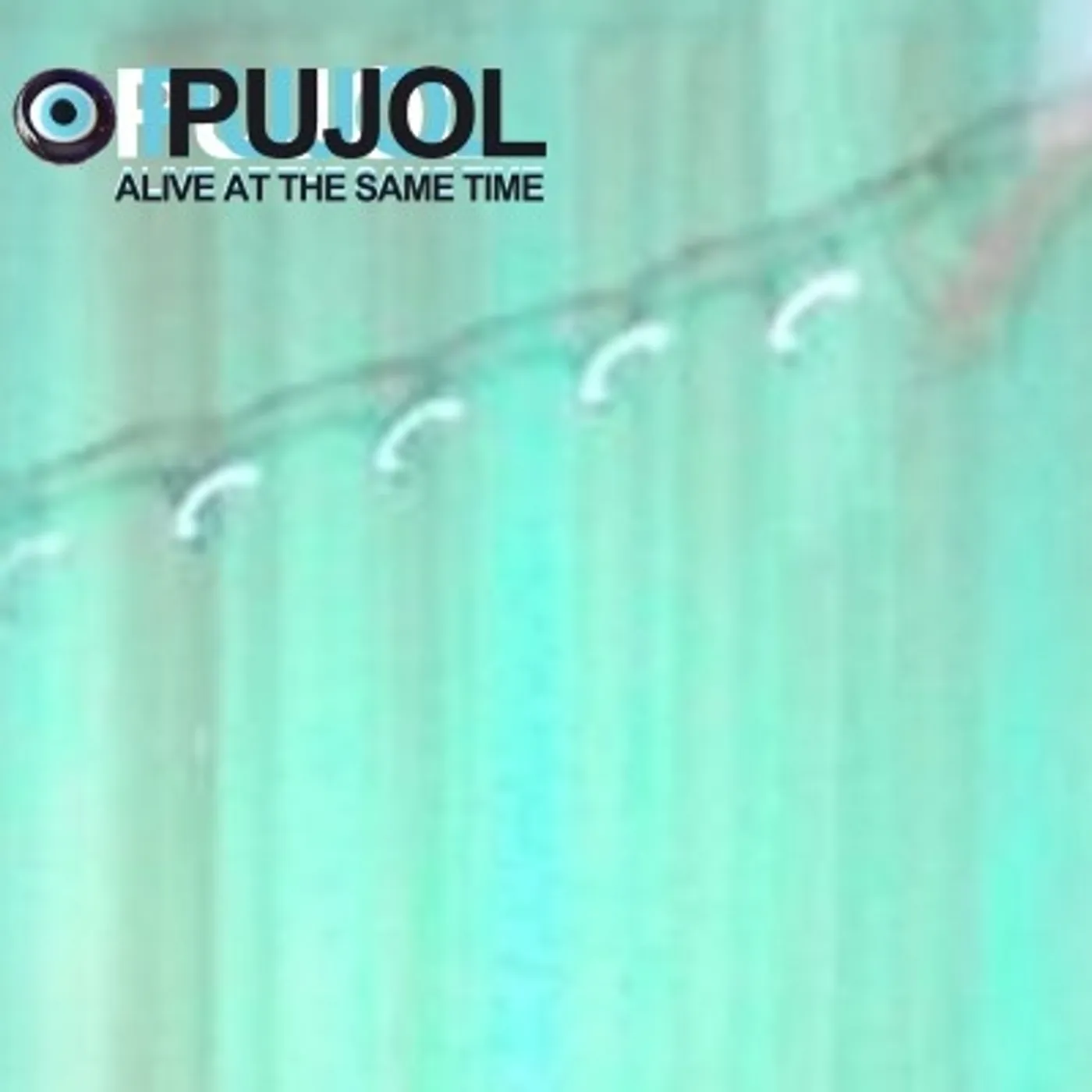 Pujol Alive at the Same Time Vinyl Record
