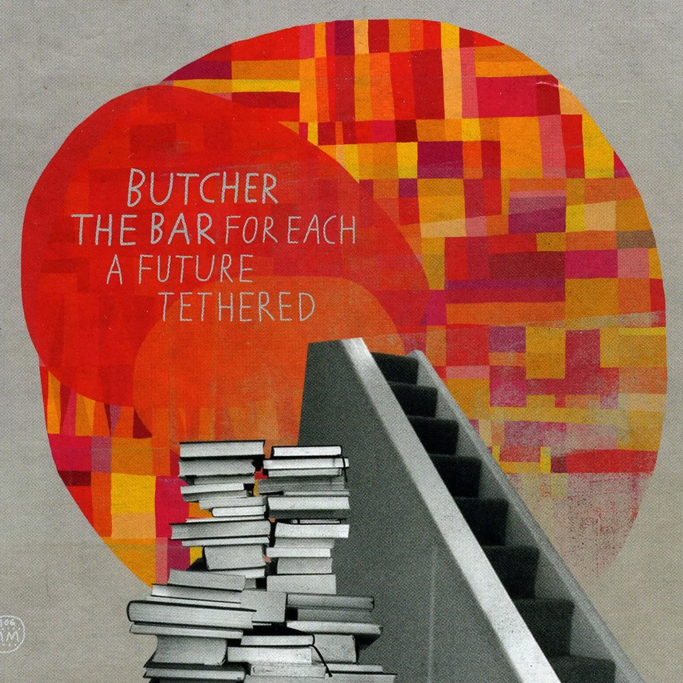 Butcher the Bar FOR EACH A FUTURE TETHERED CD